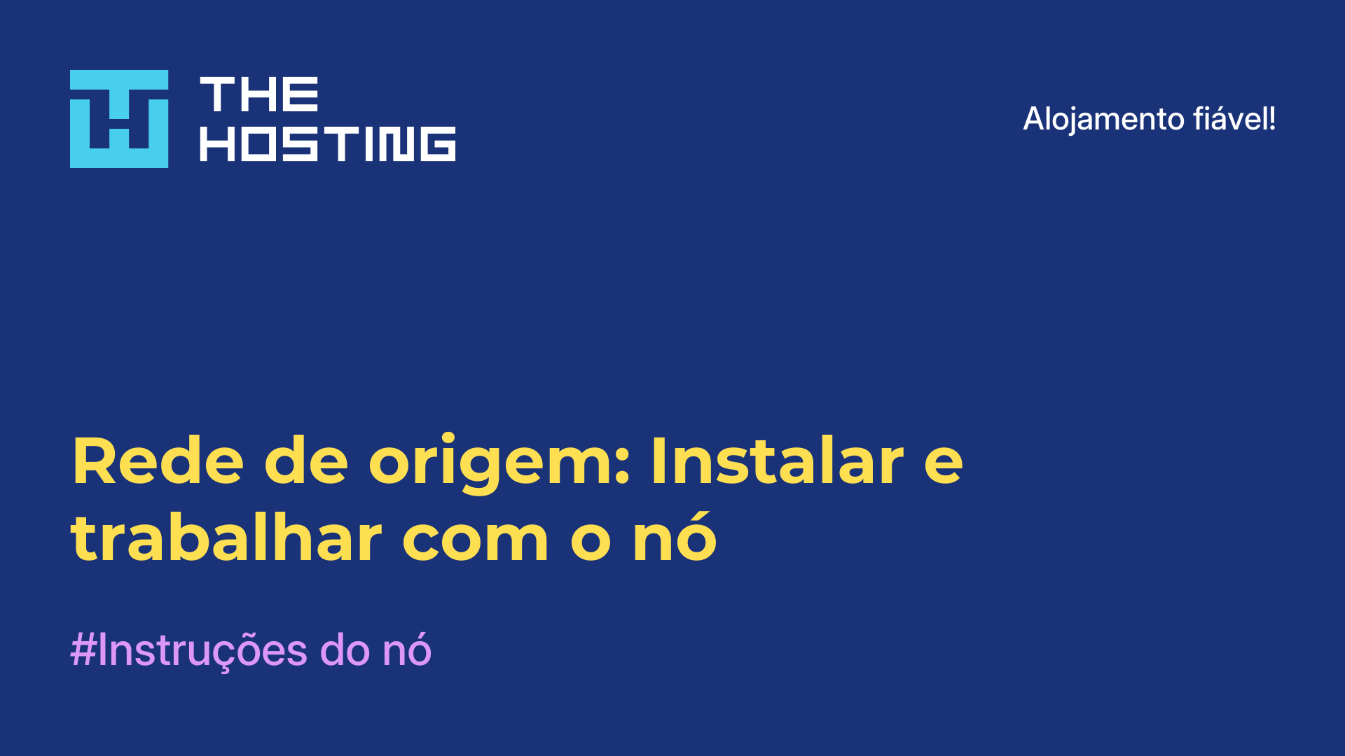 Rede de origem: Instalar e trabalhar com o nó