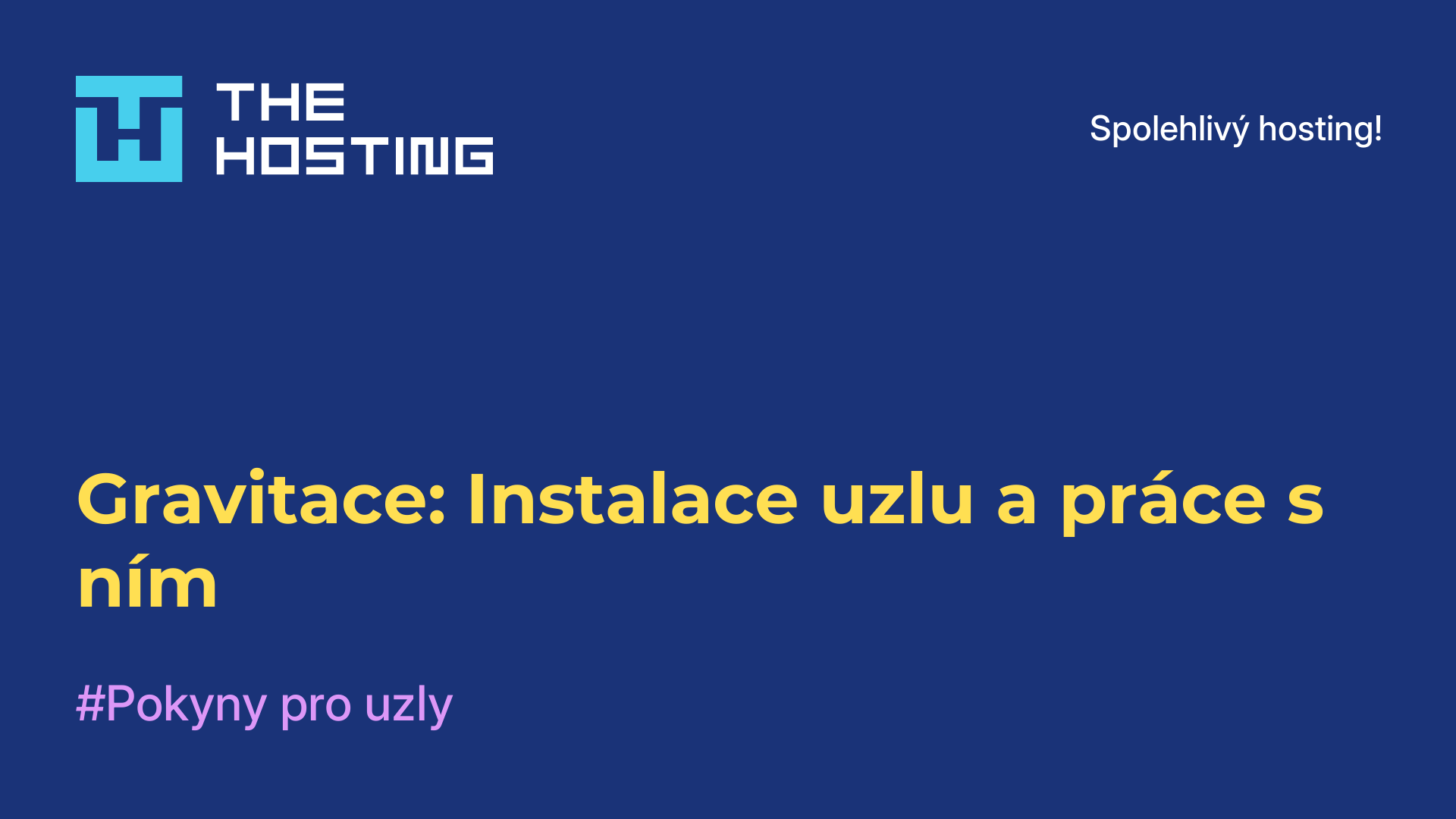 Gravitace: Instalace uzlu a práce s ním