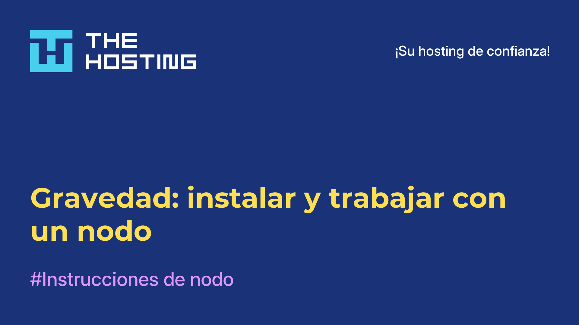 Gravedad: instalar y trabajar con un nodo