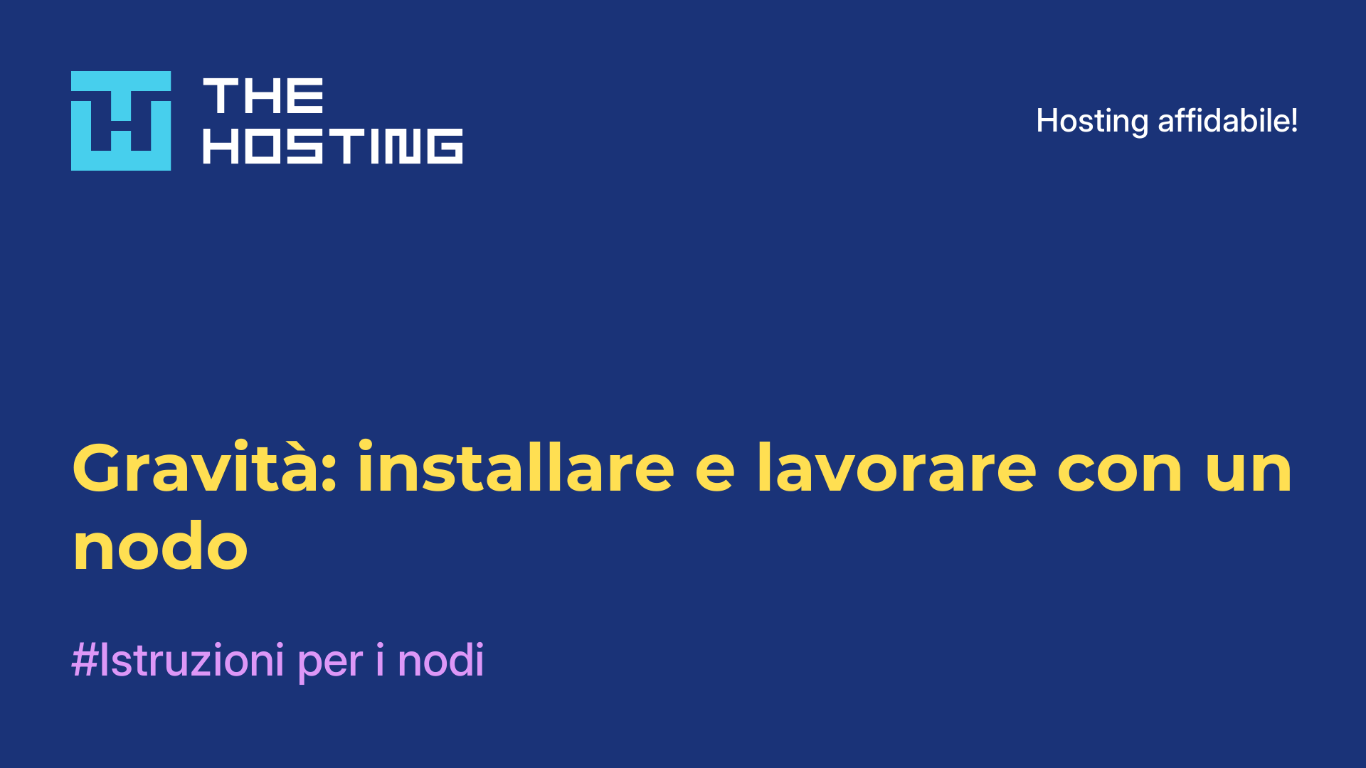 Gravità: installare e lavorare con un nodo