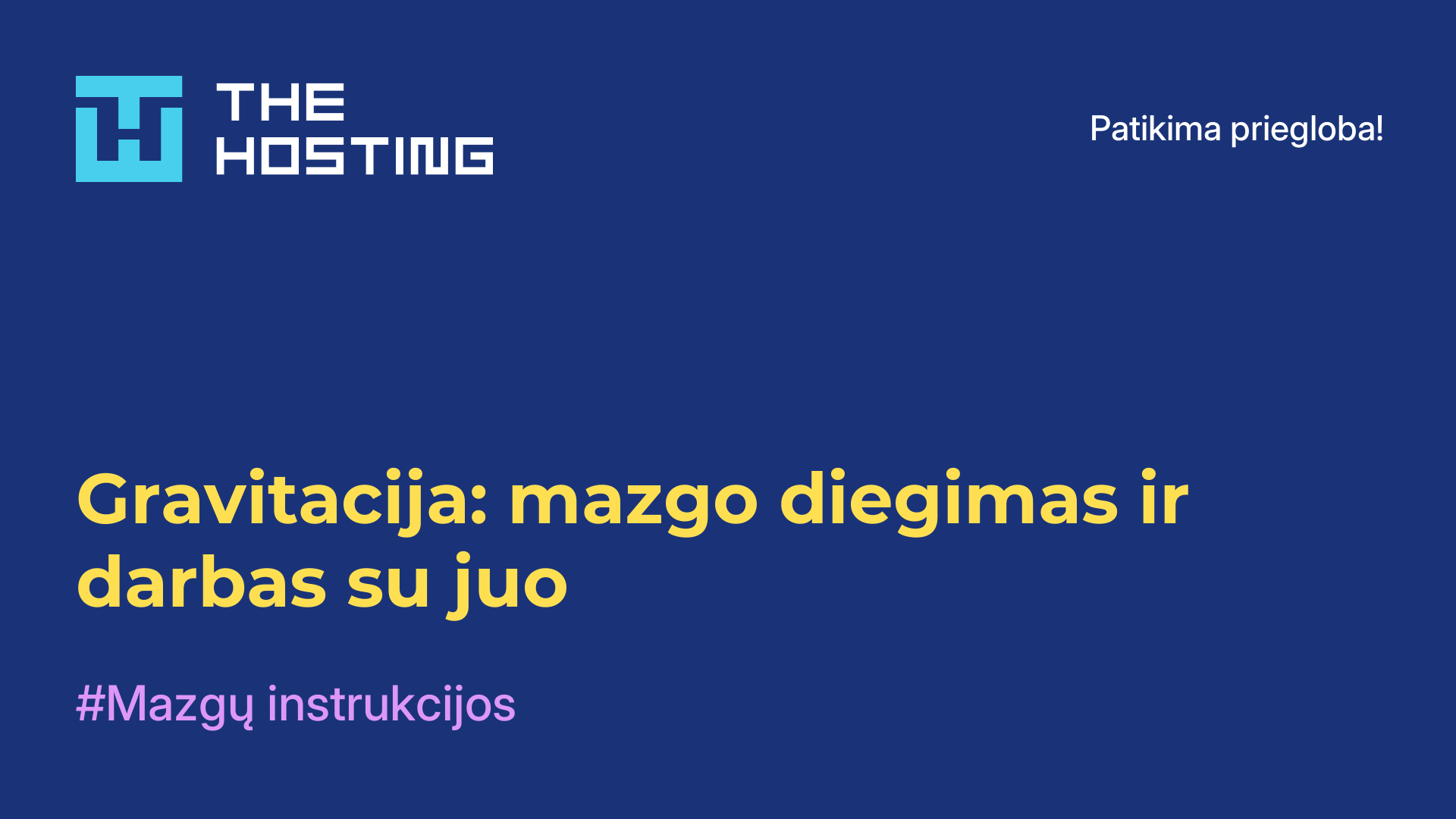 Gravitacija: mazgo diegimas ir darbas su juo