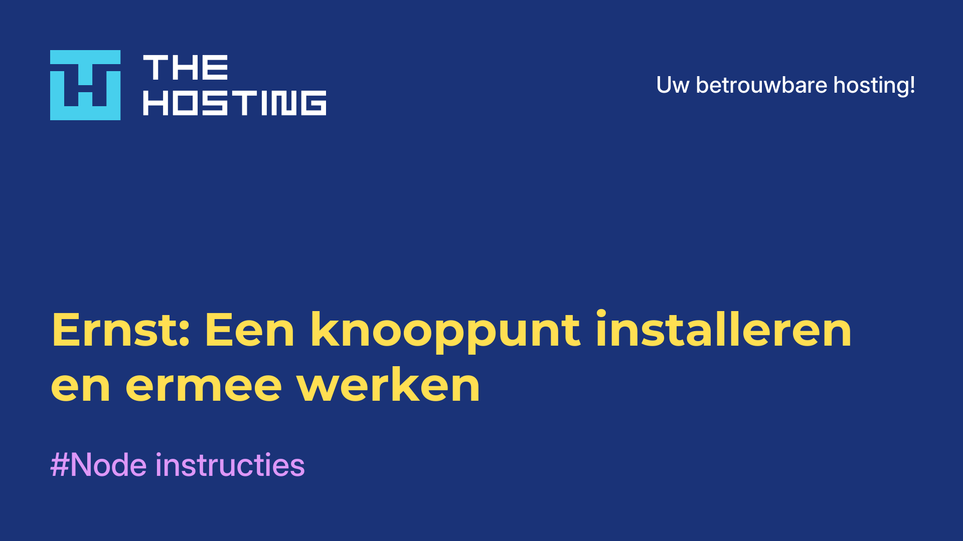 Ernst: Een knooppunt installeren en ermee werken