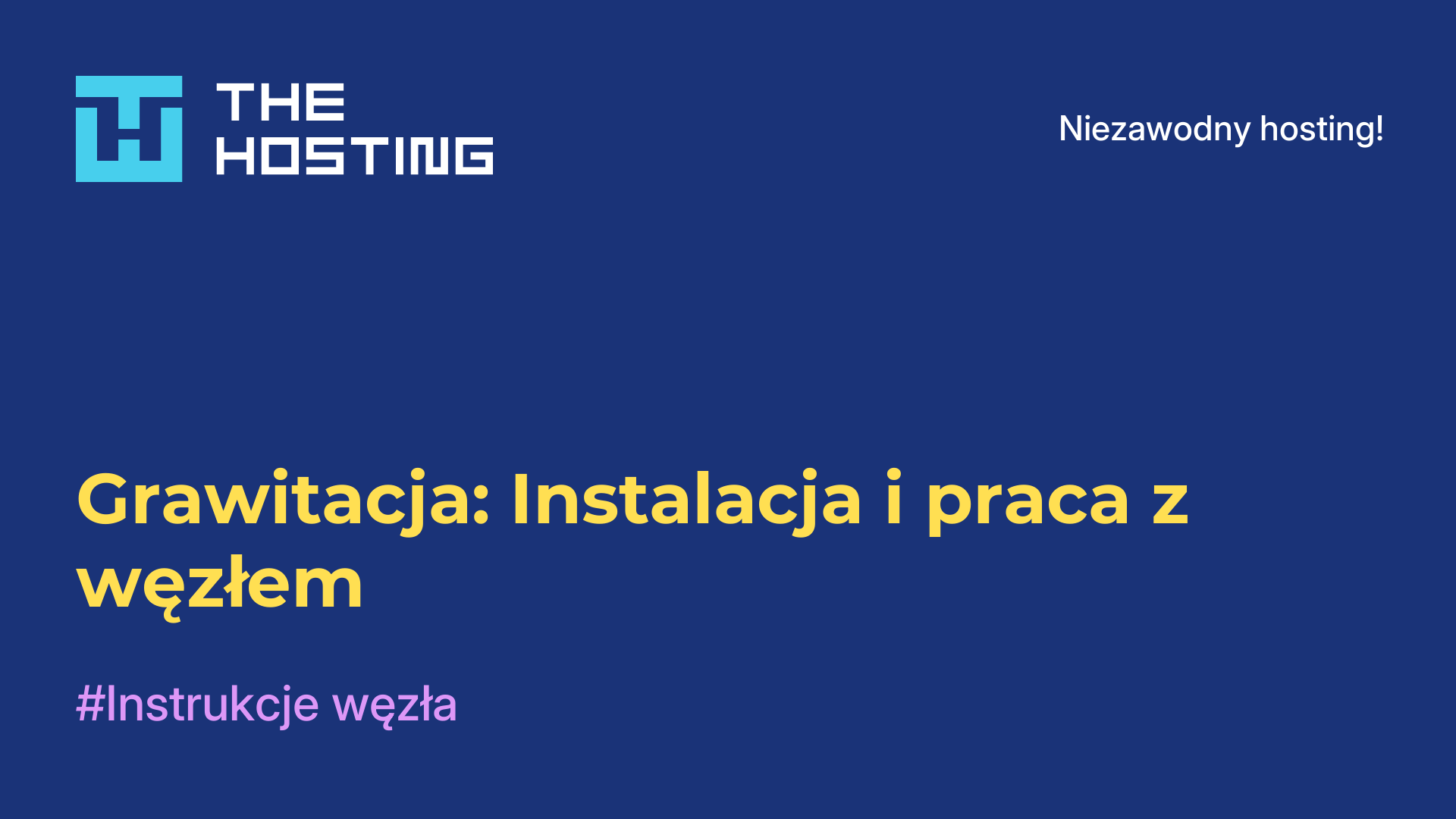 Grawitacja: Instalacja i praca z węzłem