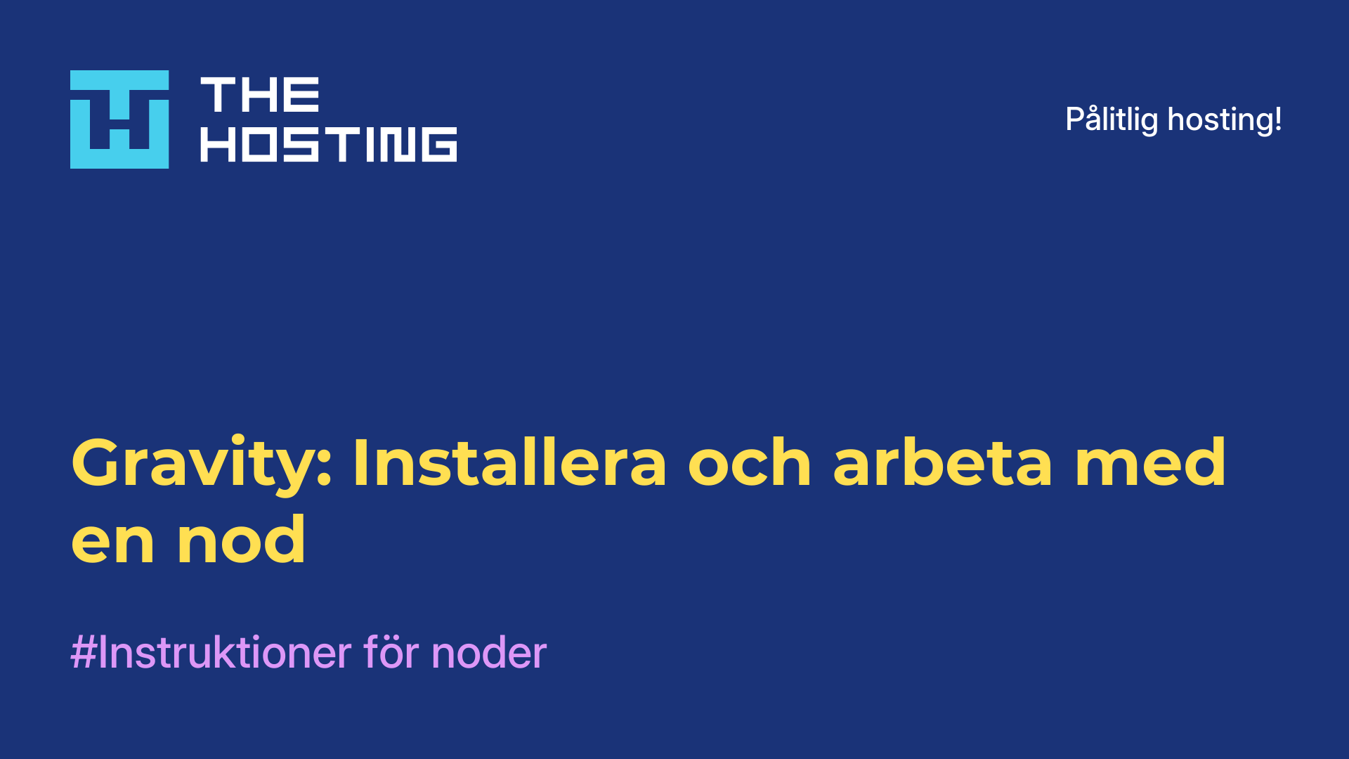 Gravity: Installera och arbeta med en nod