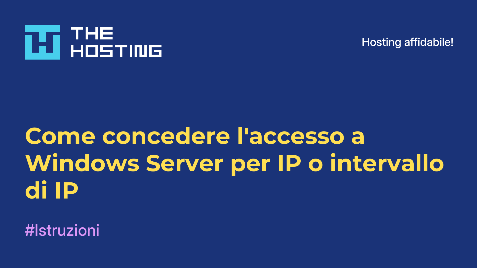 Come concedere l'accesso a Windows Server per IP o intervallo di IP