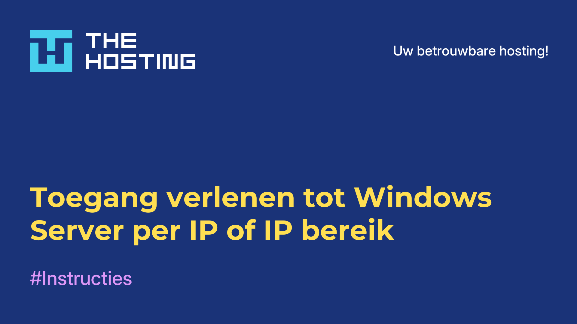 Toegang verlenen tot Windows Server per IP of IP-bereik