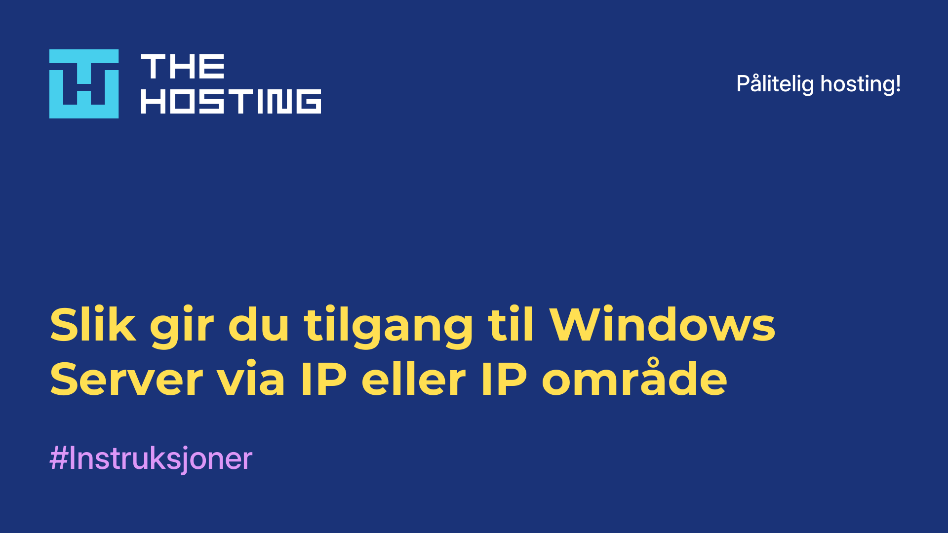 Slik gir du tilgang til Windows Server via IP eller IP-område