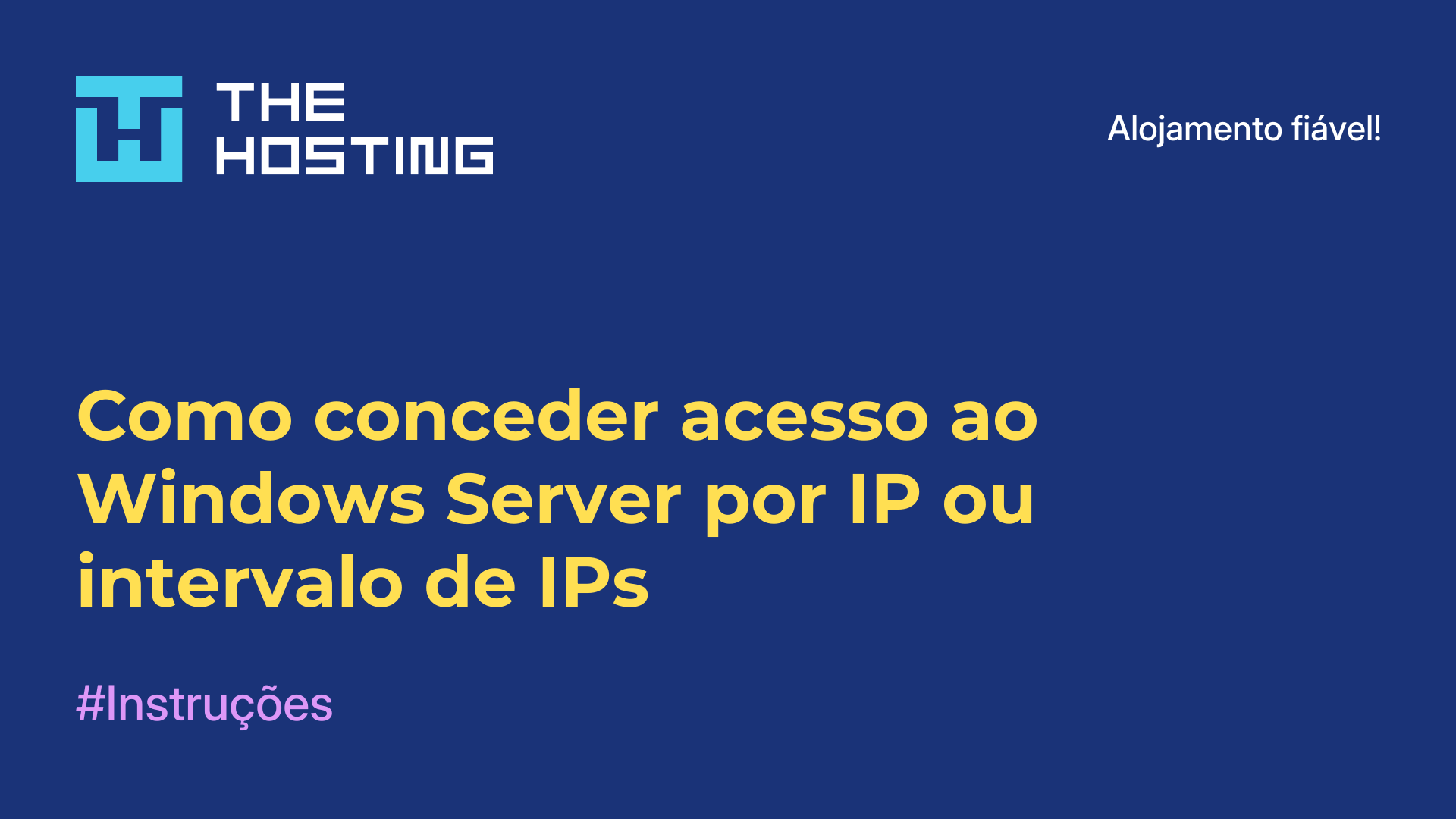 Como conceder acesso ao Windows Server por IP ou intervalo de IPs