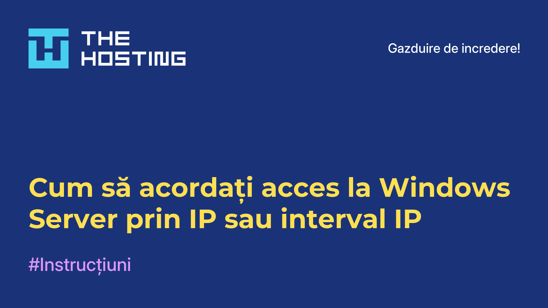 Cum să acordați acces la Windows Server prin IP sau interval IP