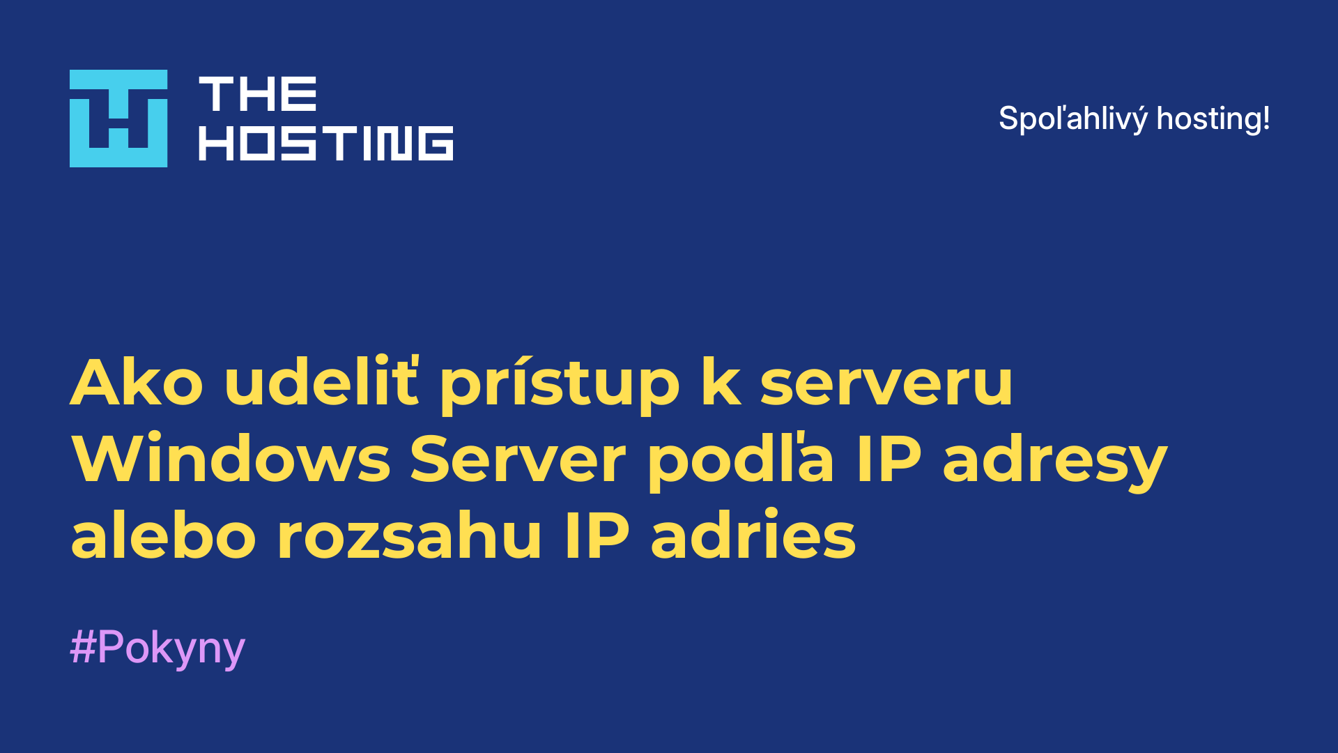 Ako udeliť prístup k serveru Windows Server podľa IP adresy alebo rozsahu IP adries