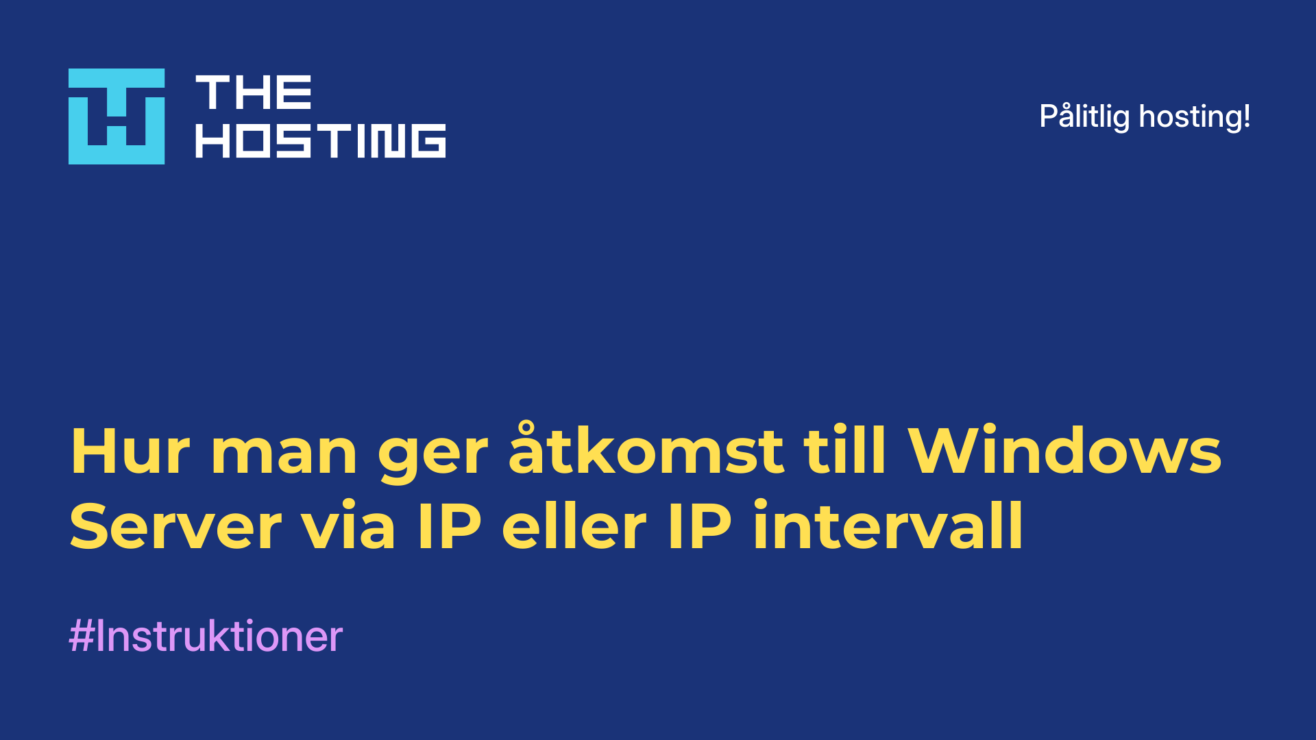 Hur man ger åtkomst till Windows Server via IP eller IP-intervall