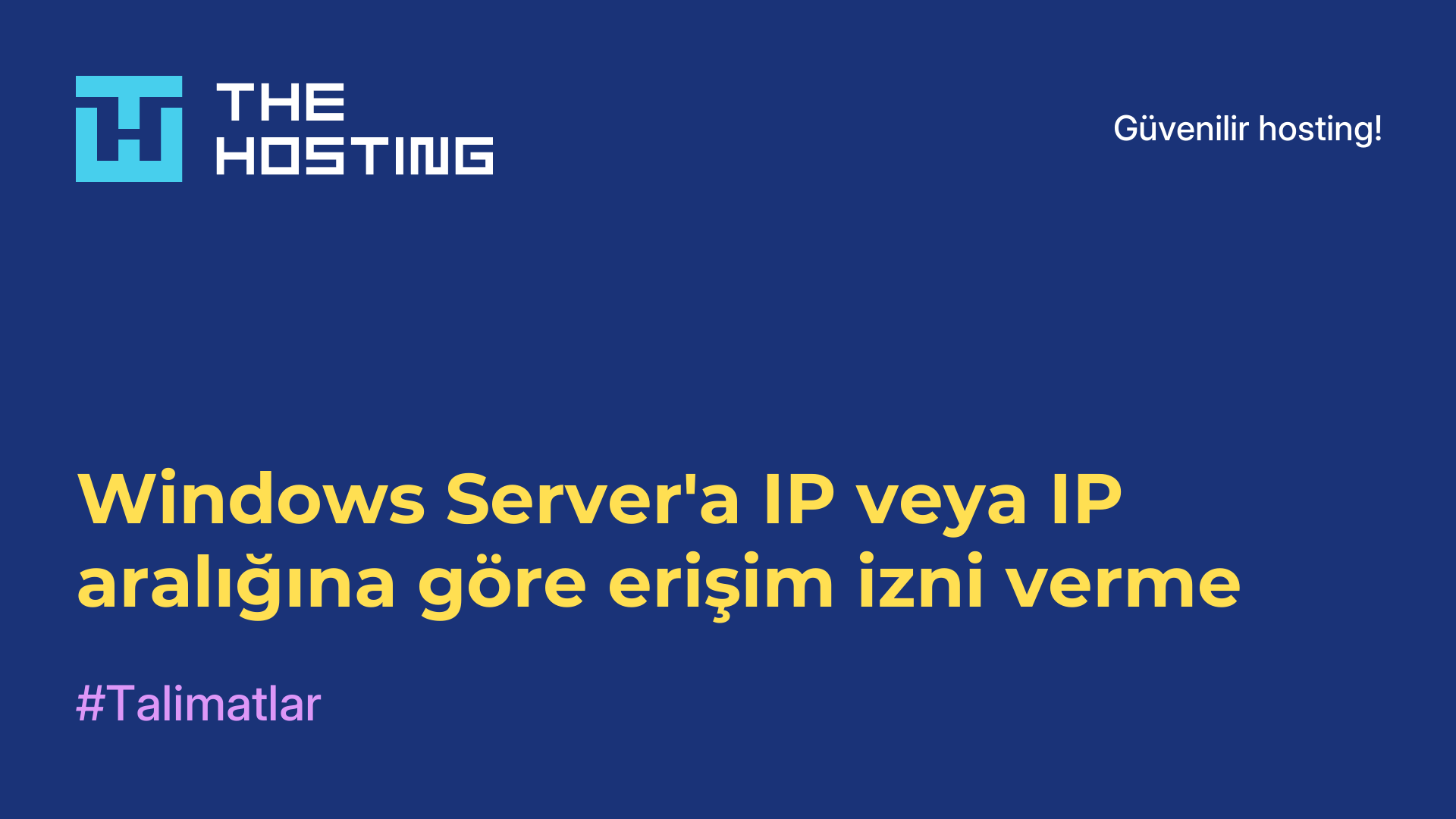 Windows Server'a IP veya IP aralığına göre erişim izni verme