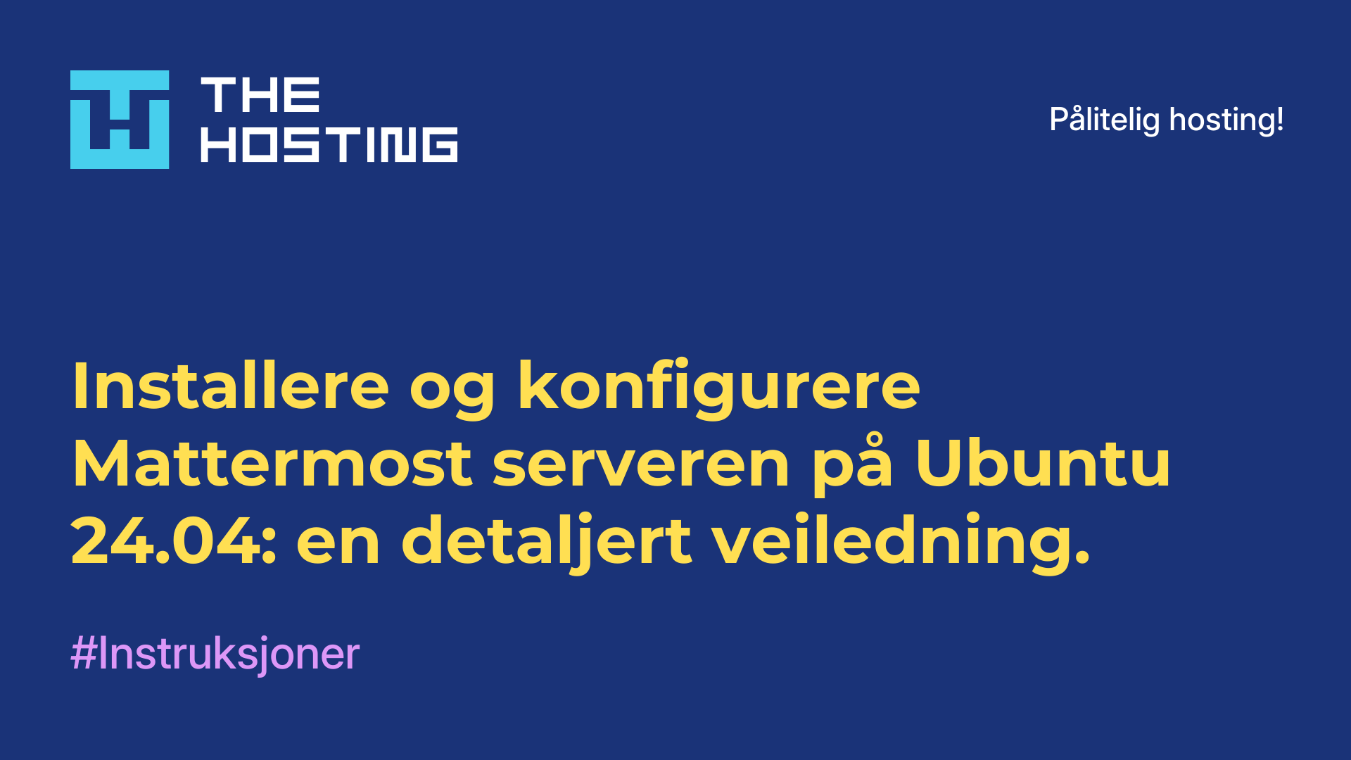 Installere og konfigurere Mattermost-serveren på Ubuntu 24.04: en detaljert veiledning.