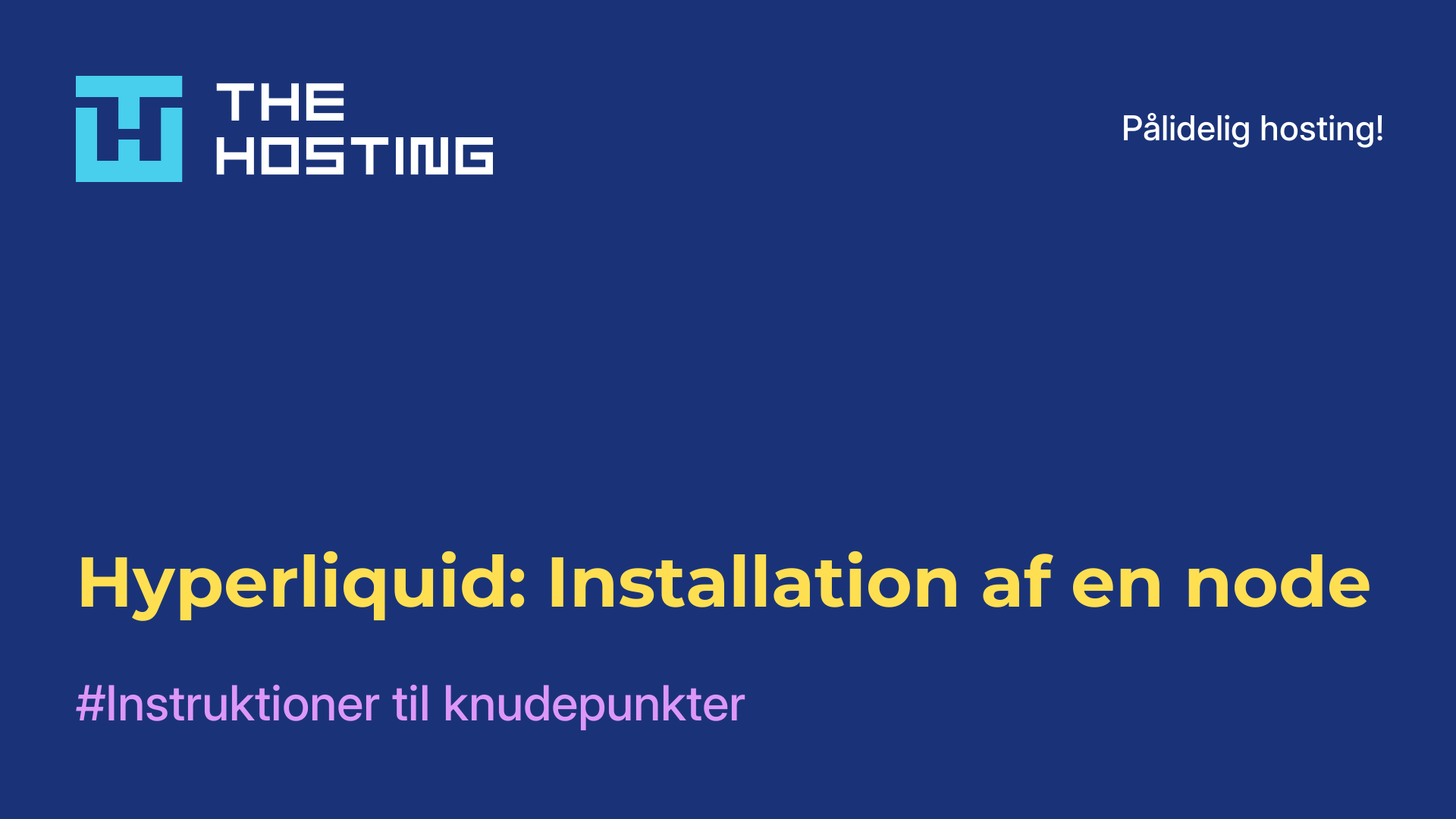 Hyperliquid: Installation af en node