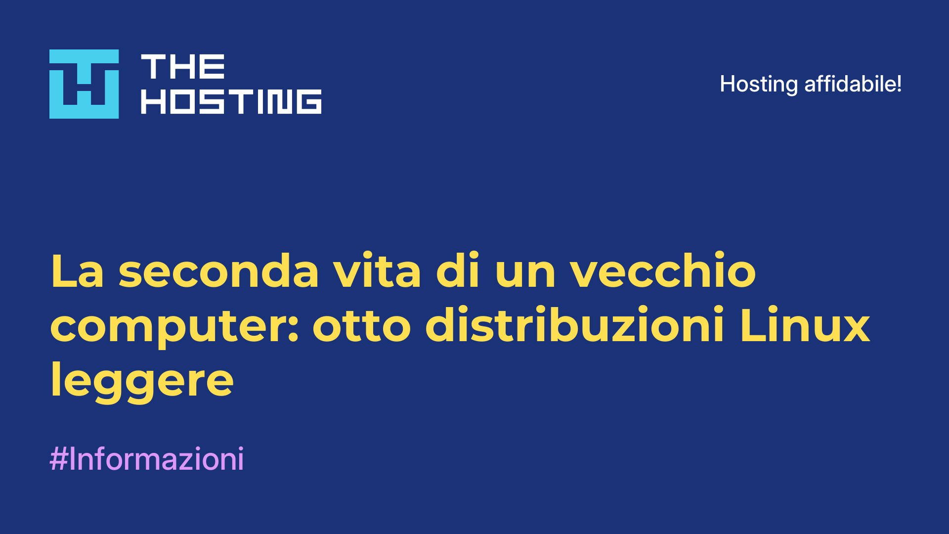 La seconda vita di un vecchio computer: otto distribuzioni Linux leggere