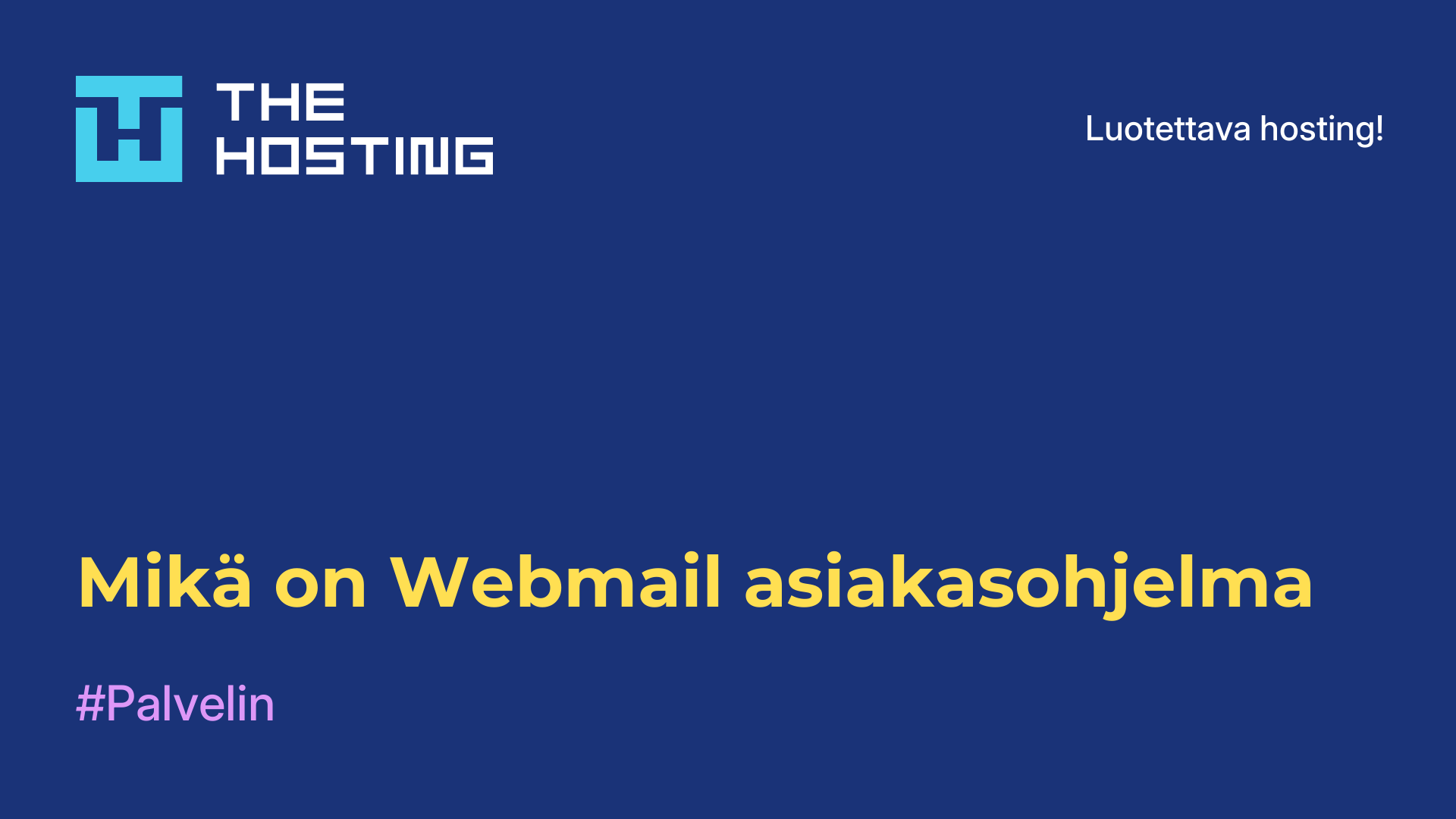 Mikä on Webmail-asiakasohjelma