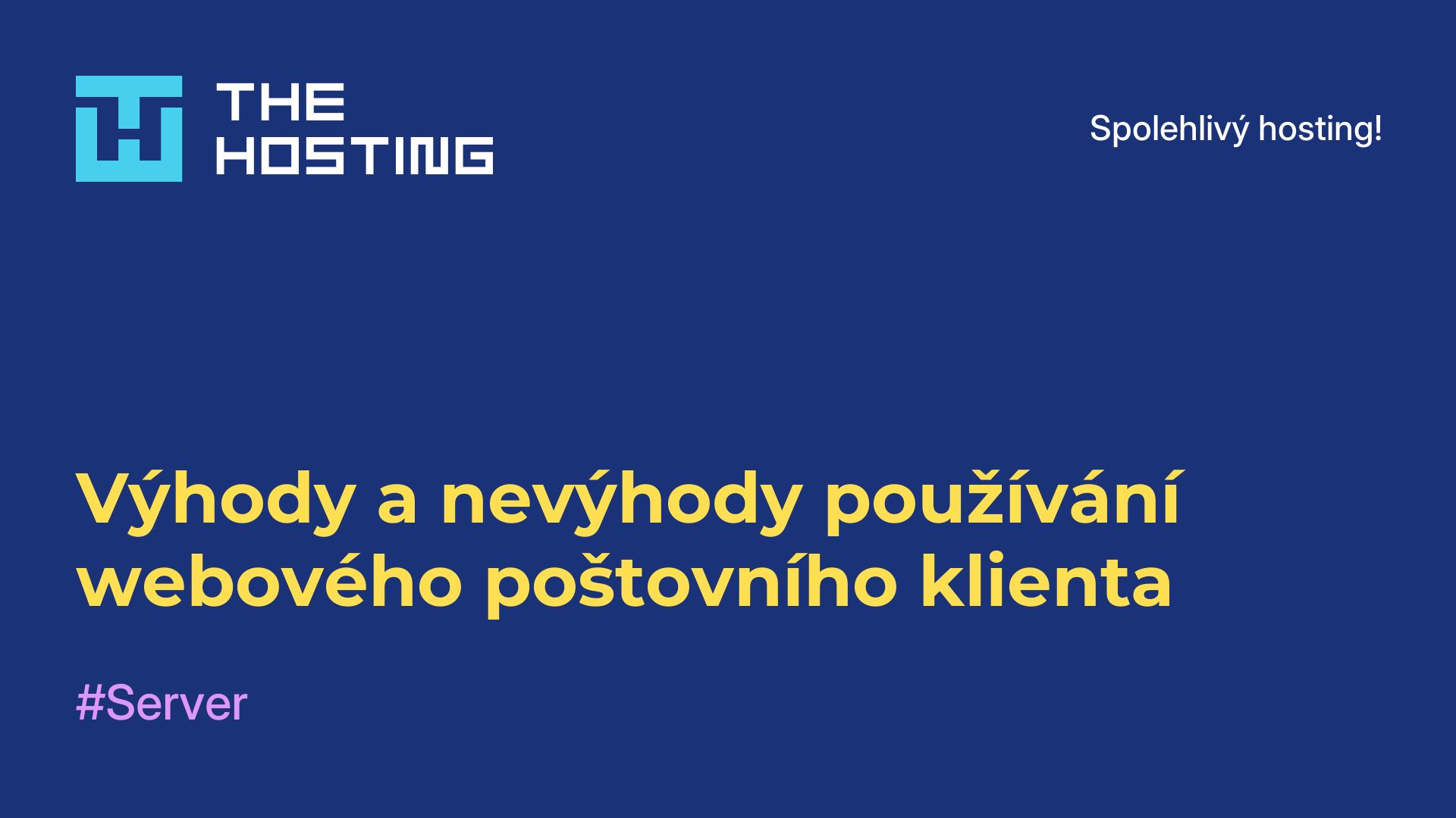 Výhody a nevýhody používání webového poštovního klienta