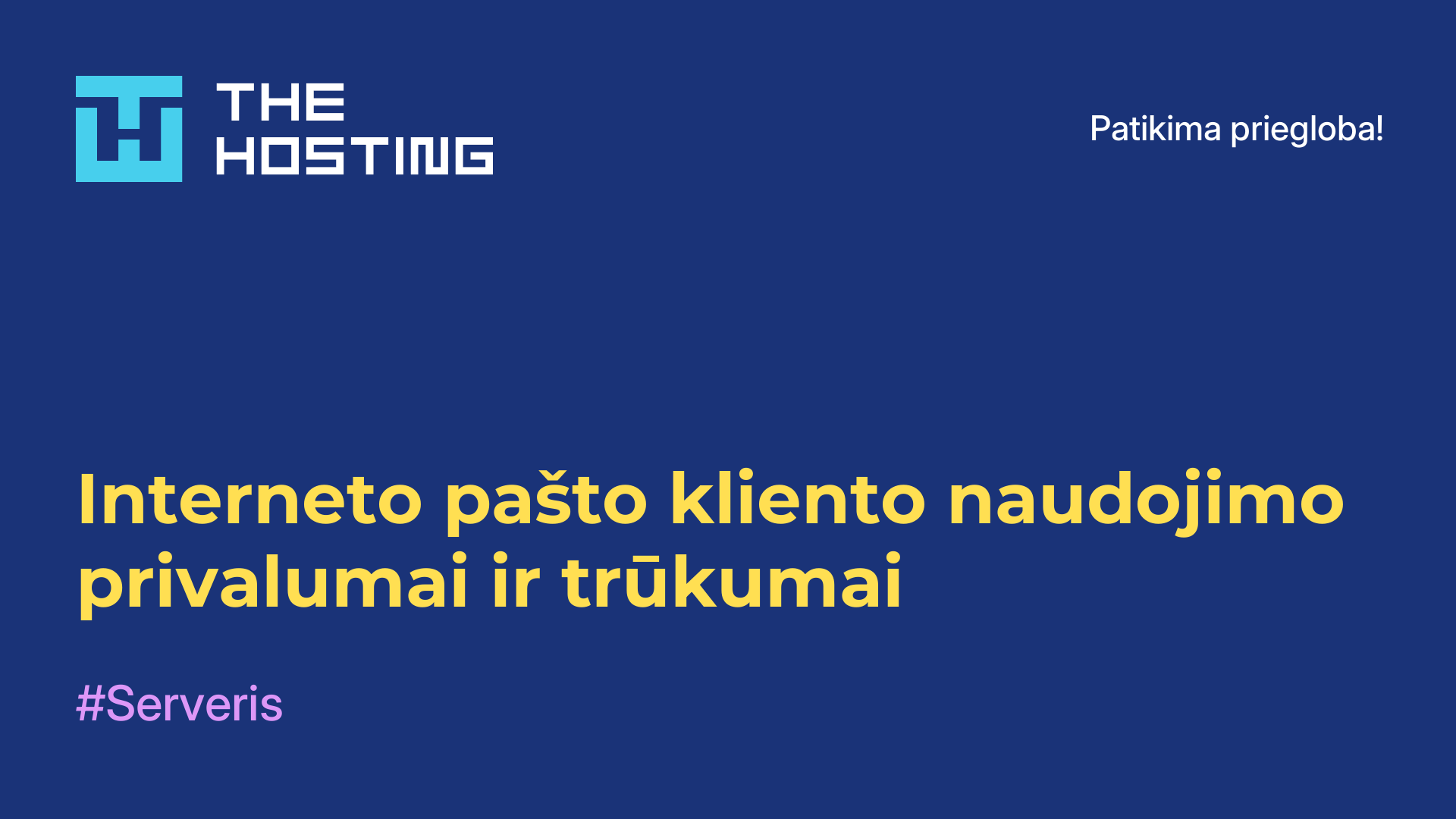 Interneto pašto kliento naudojimo privalumai ir trūkumai