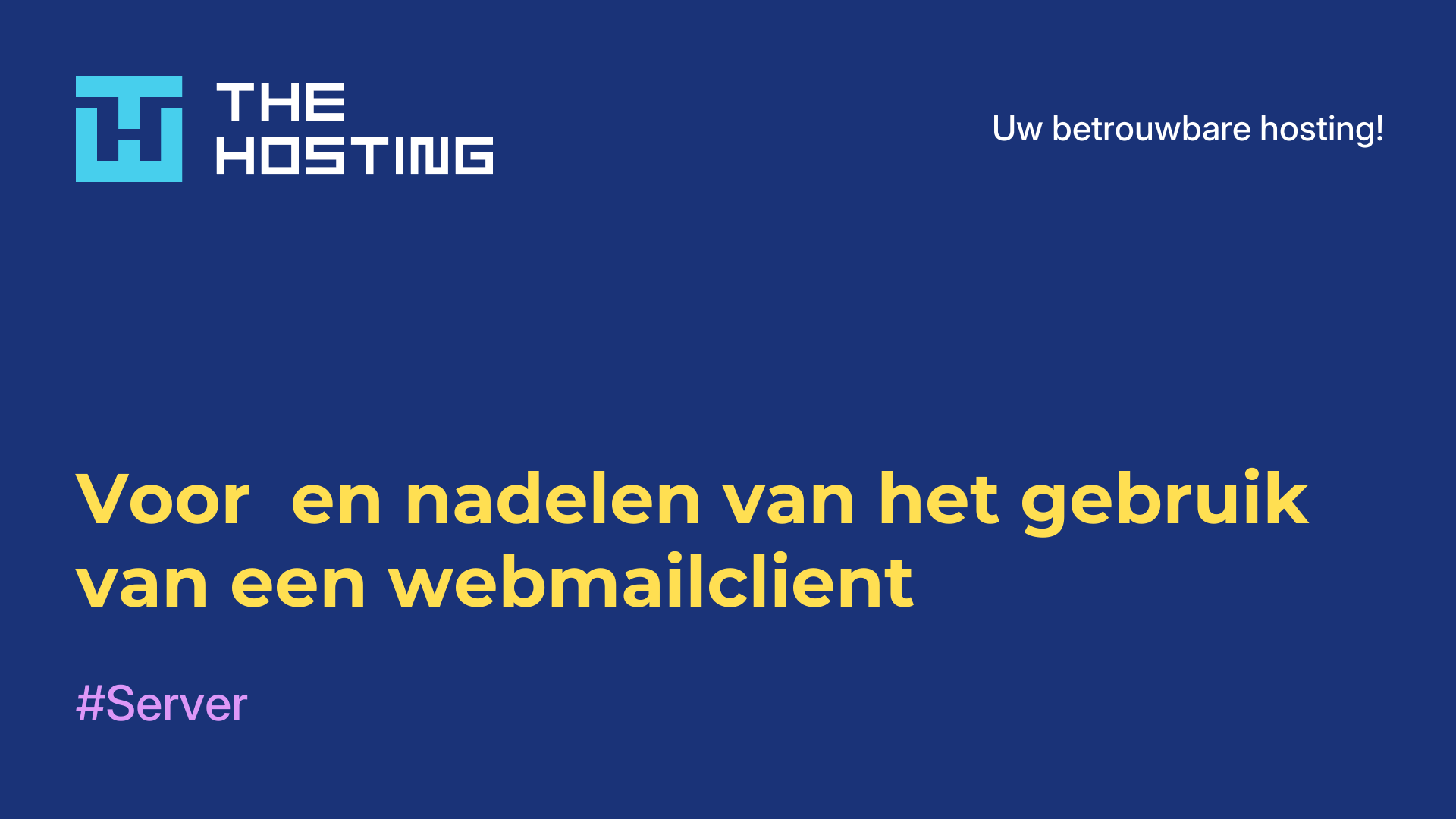 Voor- en nadelen van het gebruik van een webmailclient