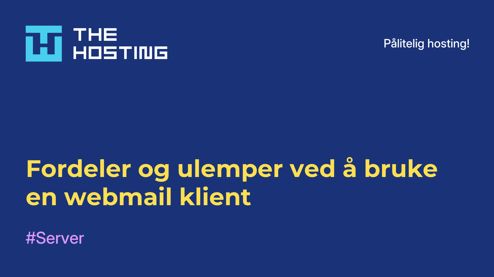 Fordeler og ulemper ved å bruke en webmail-klient