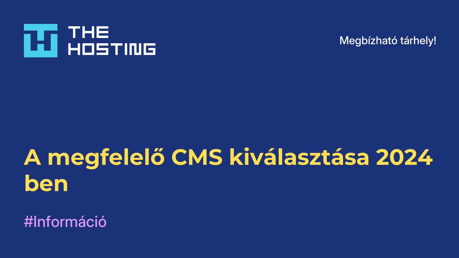 A megfelelő CMS kiválasztása 2024-ben