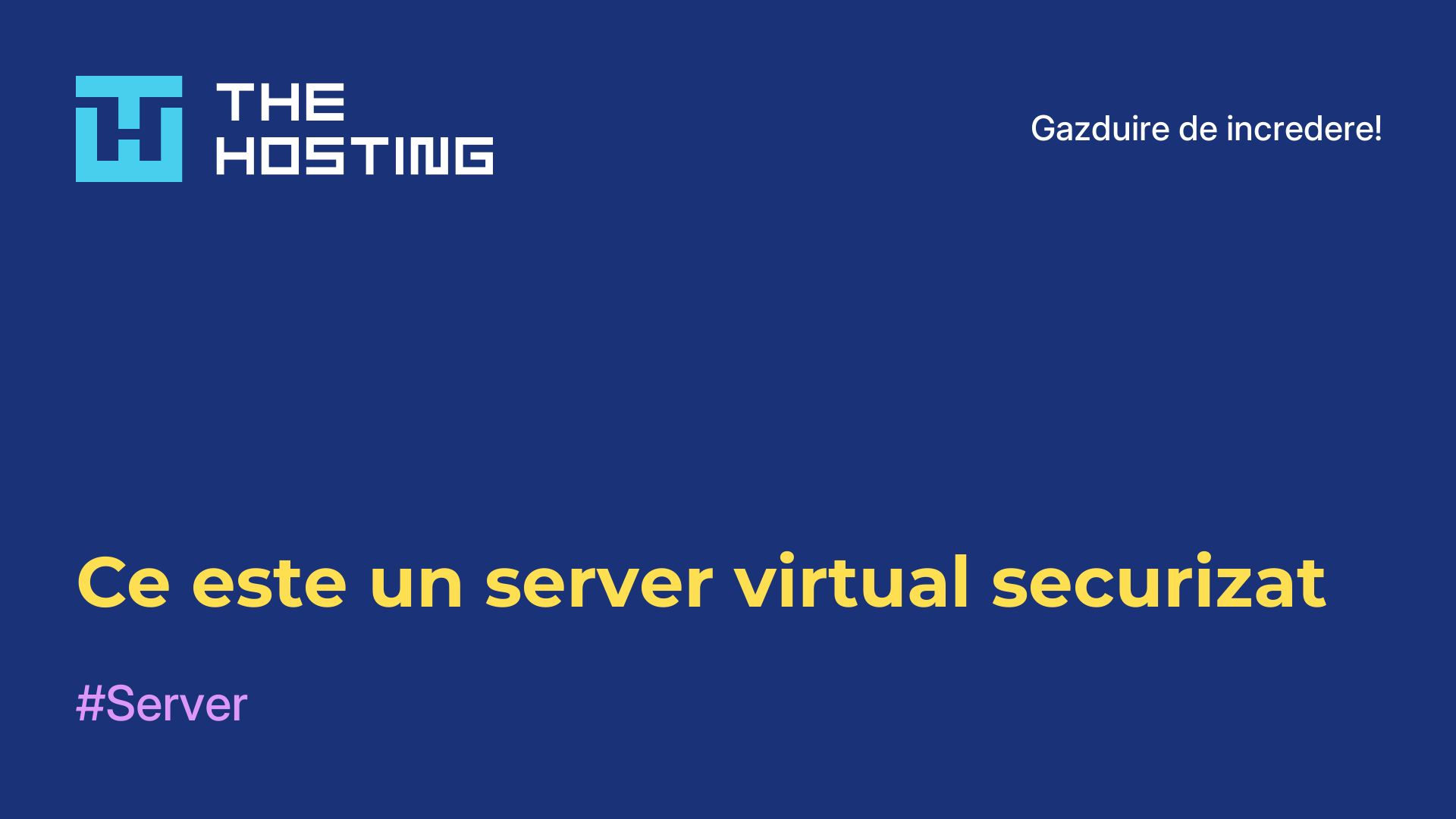Ce este un server virtual securizat