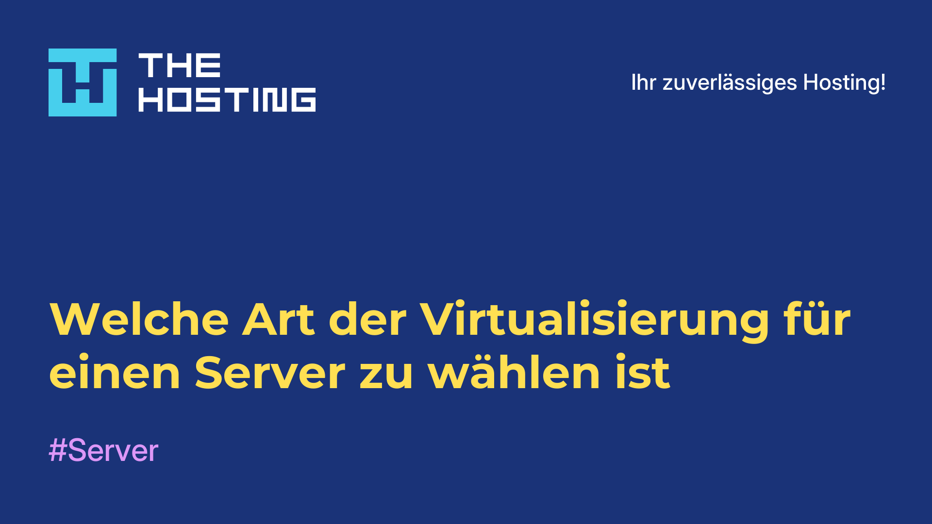 Welche Art der Virtualisierung für einen Server zu wählen ist