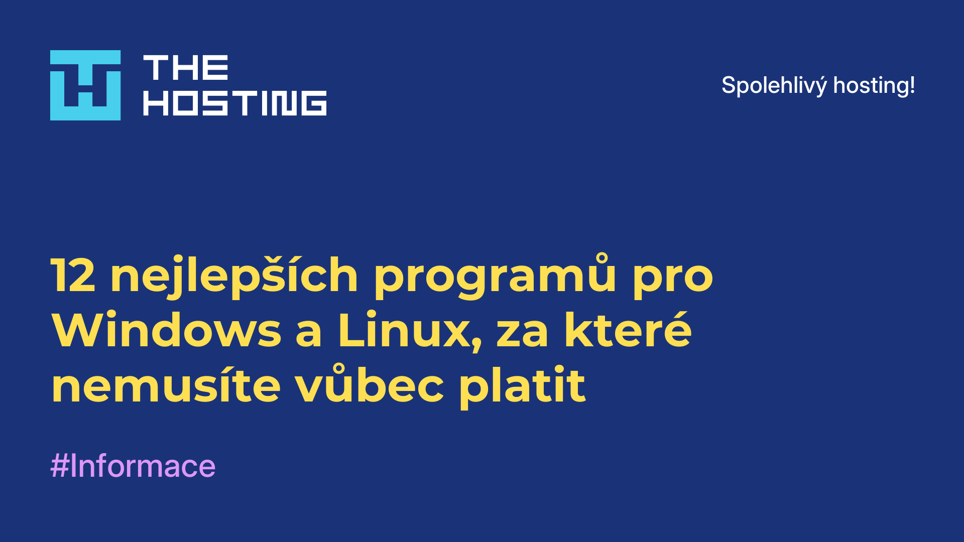 12 nejlepších programů pro Windows a Linux, za které nemusíte vůbec platit