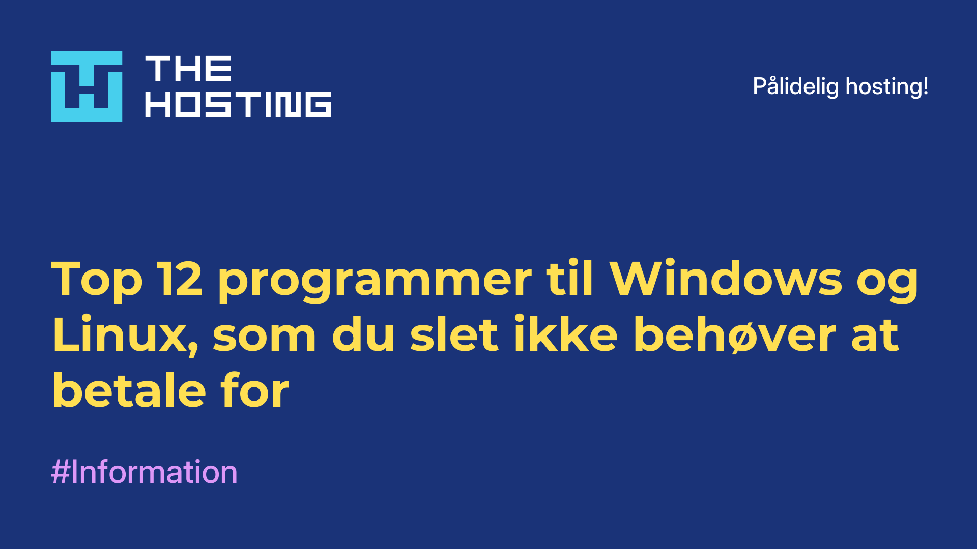 Top 12 programmer til Windows og Linux, som du slet ikke behøver at betale for