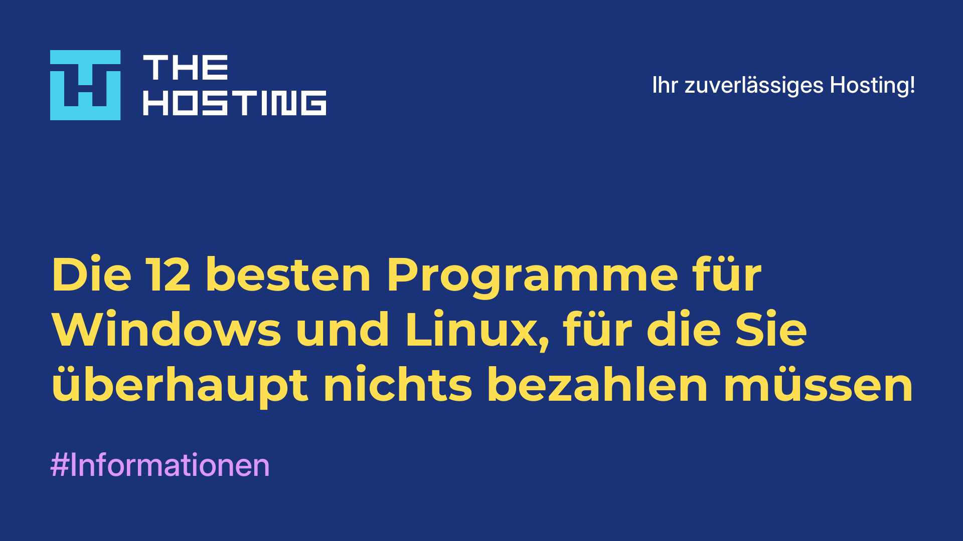Die 12 besten Programme für Windows und Linux, für die Sie überhaupt nichts bezahlen müssen