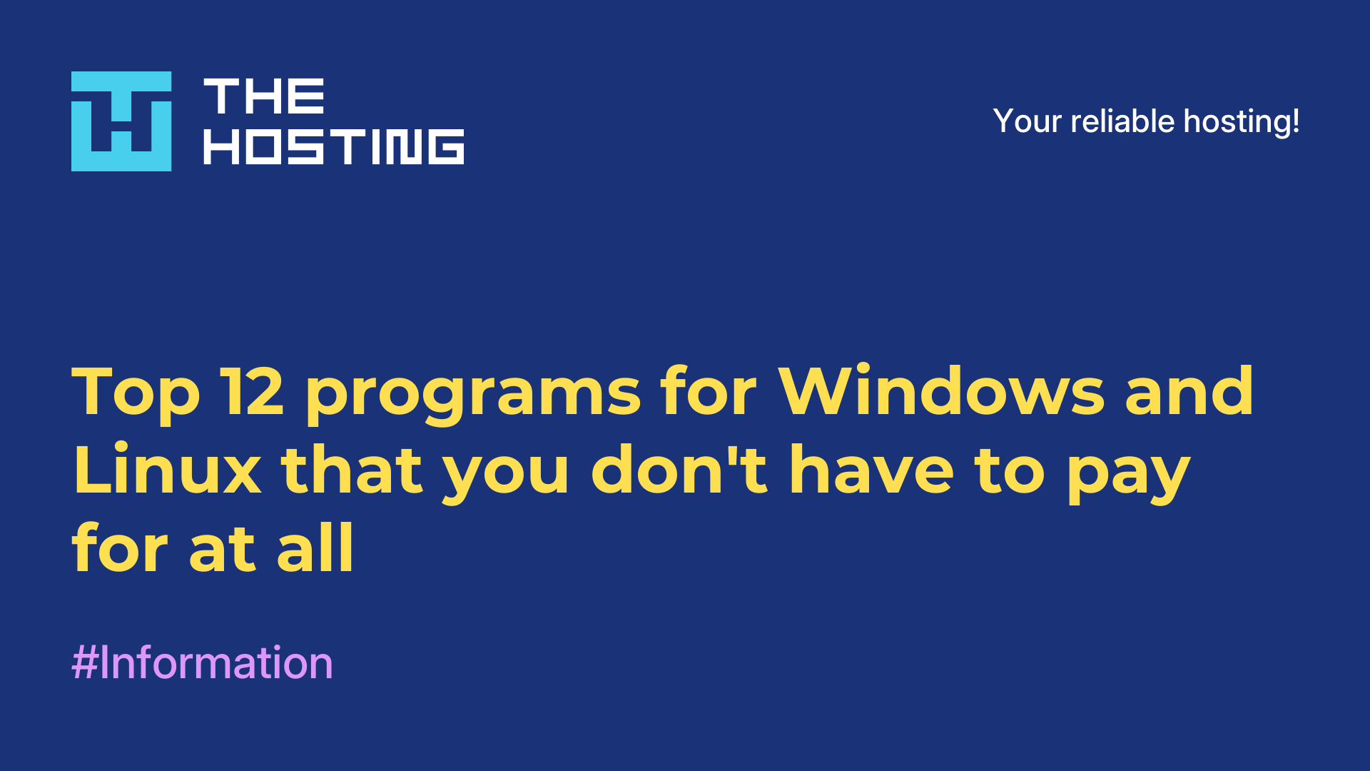 Top 12 programs for Windows and Linux that you don't have to pay for at all