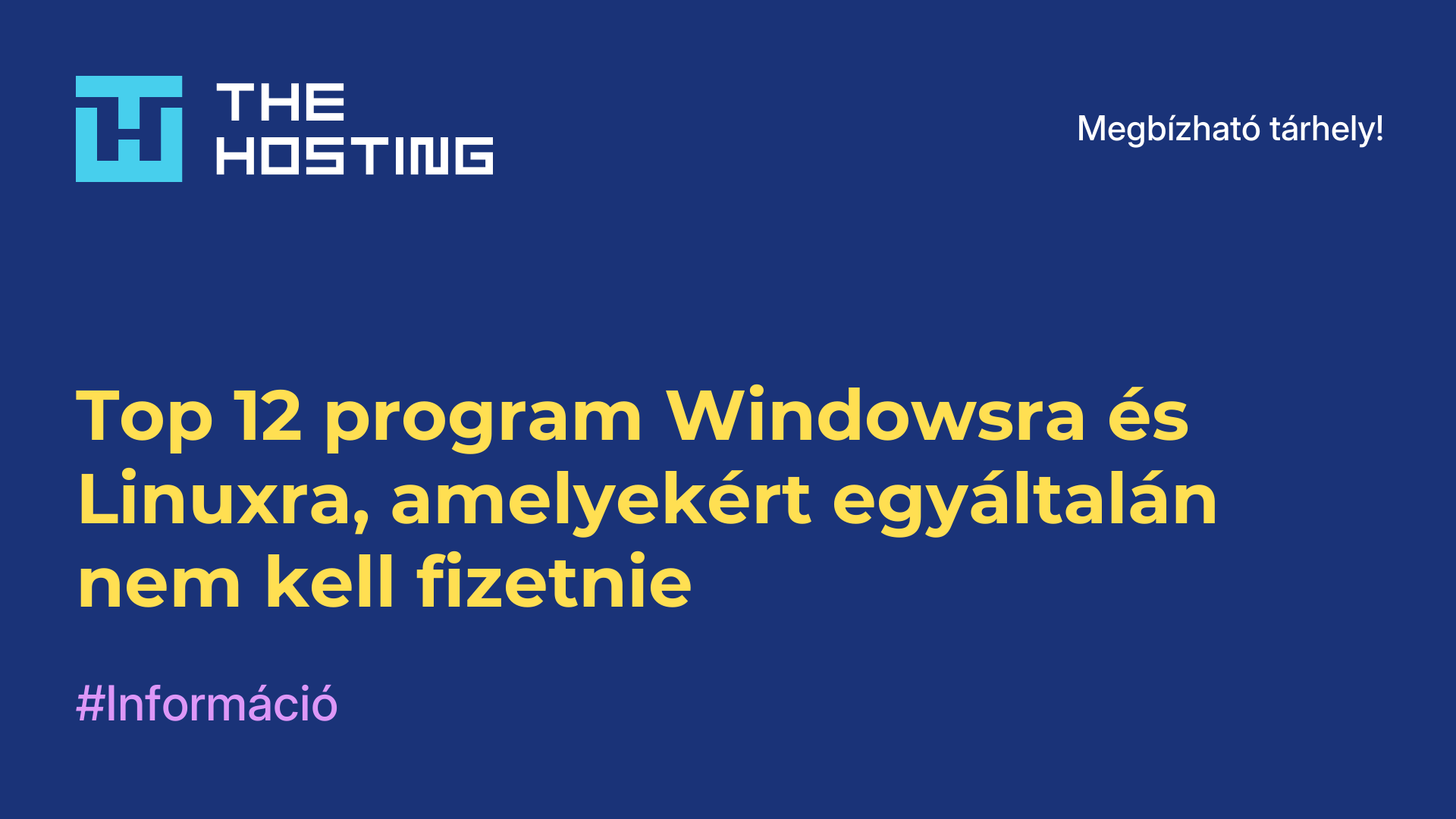Top 12 program Windowsra és Linuxra, amelyekért egyáltalán nem kell fizetnie