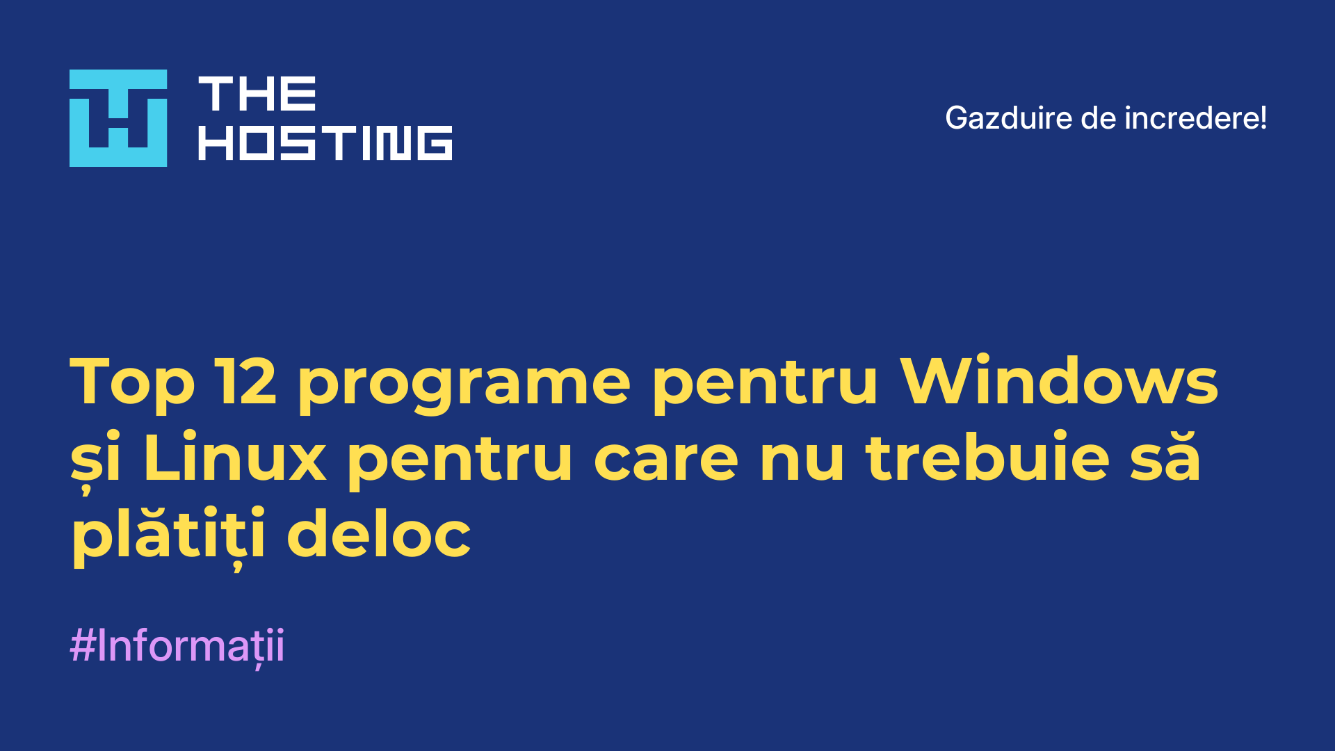 Top 12 programe pentru Windows și Linux pentru care nu trebuie să plătiți deloc