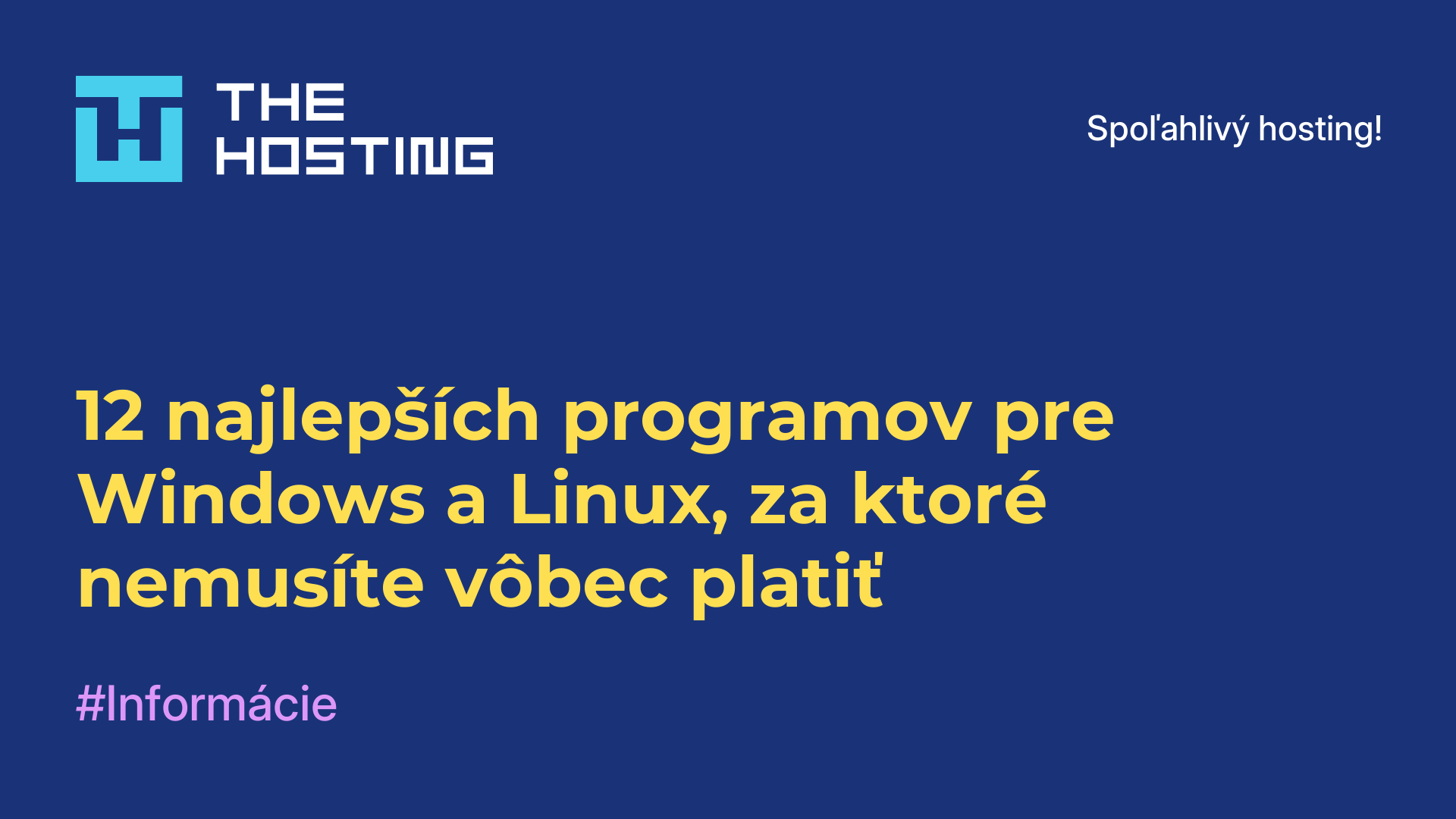 12 najlepších programov pre Windows a Linux, za ktoré nemusíte vôbec platiť