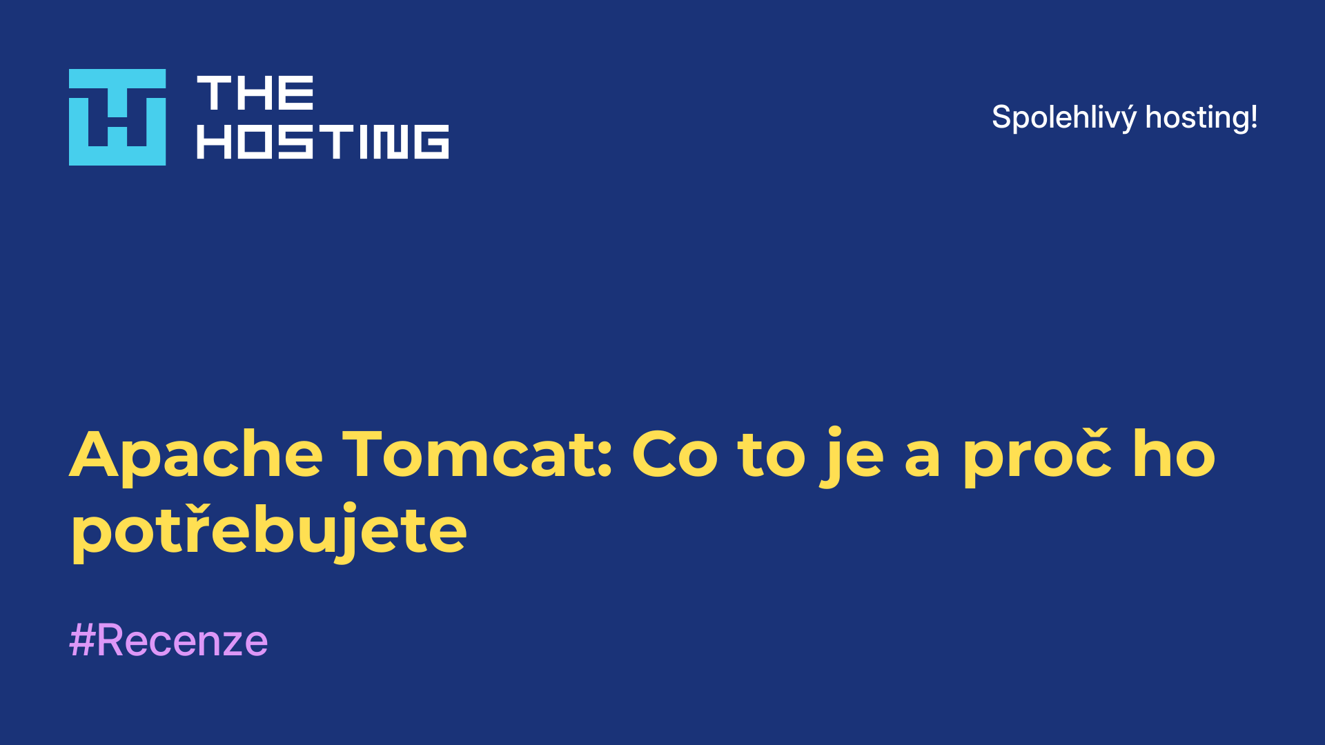 Apache Tomcat: Co to je a proč ho potřebujete