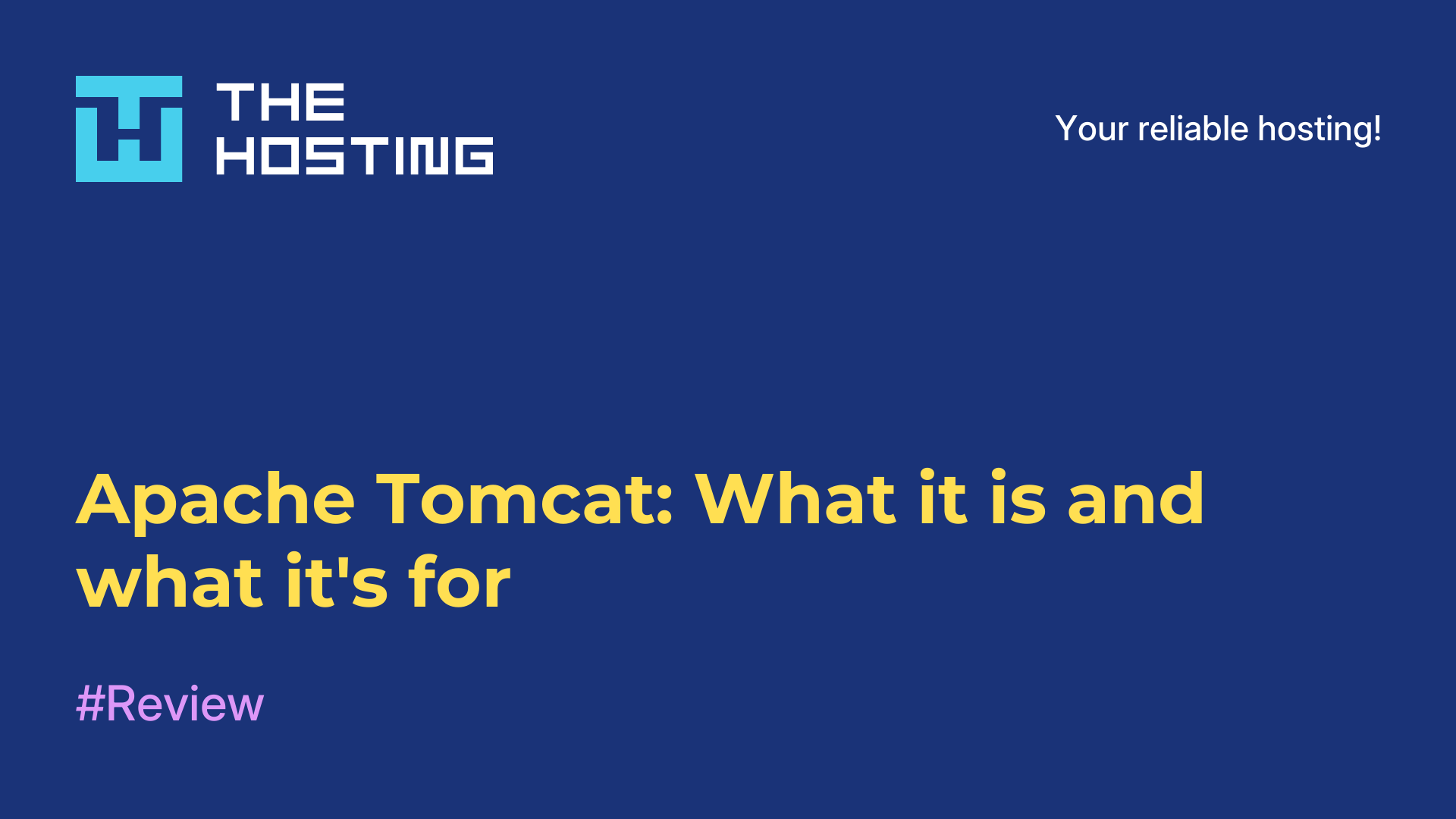 Apache Tomcat: What it is and what it's for