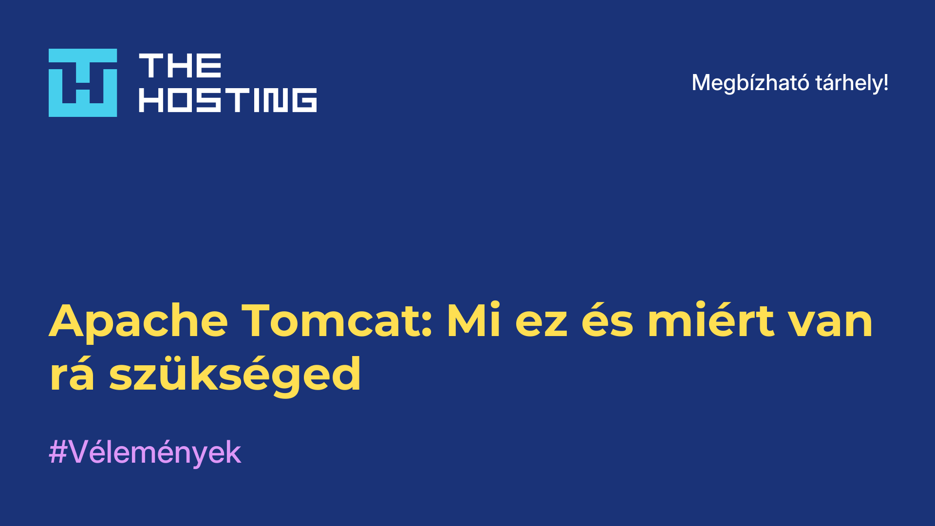 Apache Tomcat: Mi ez és miért van rá szükséged