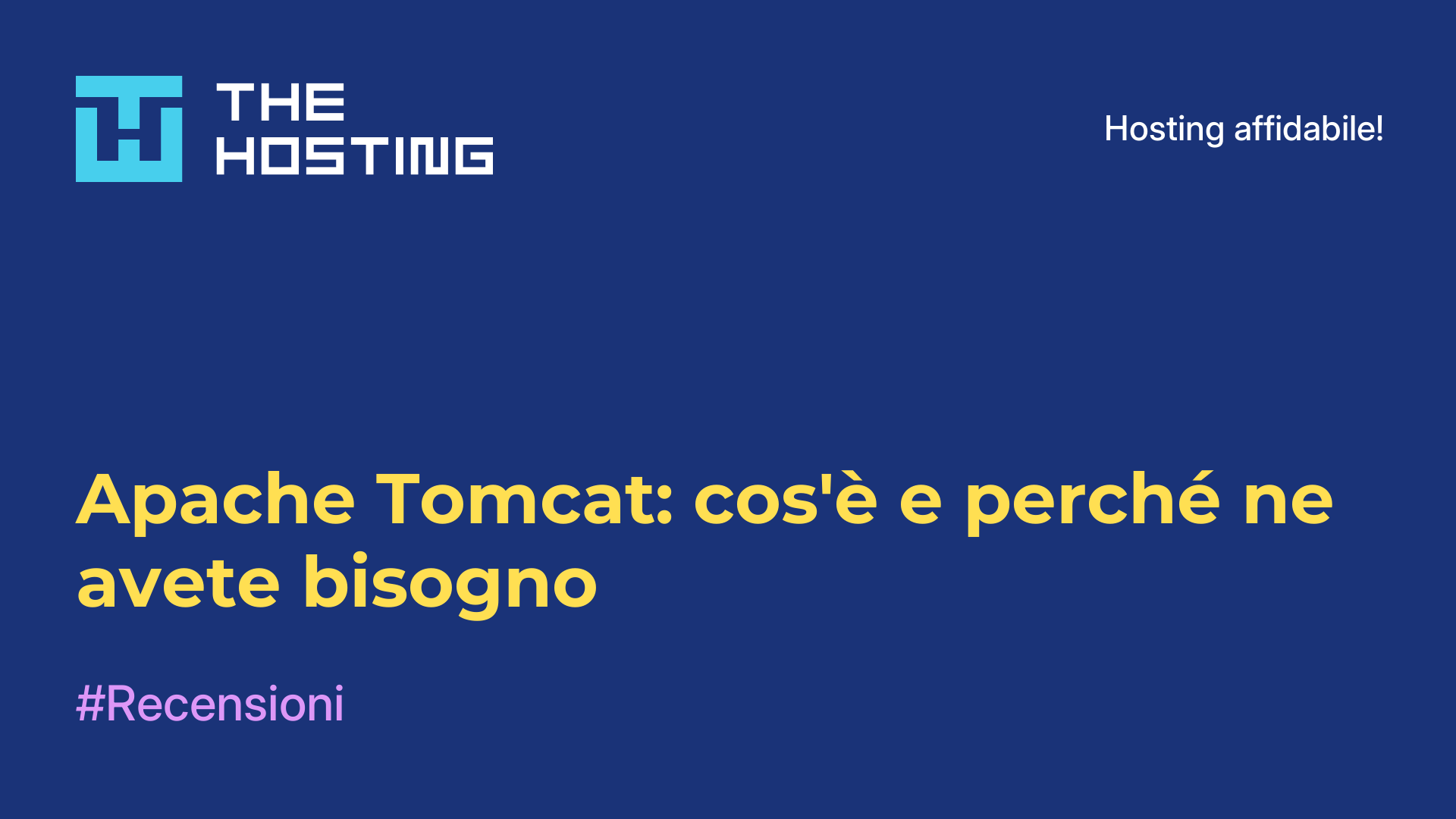 Apache Tomcat: cos'è e perché ne avete bisogno