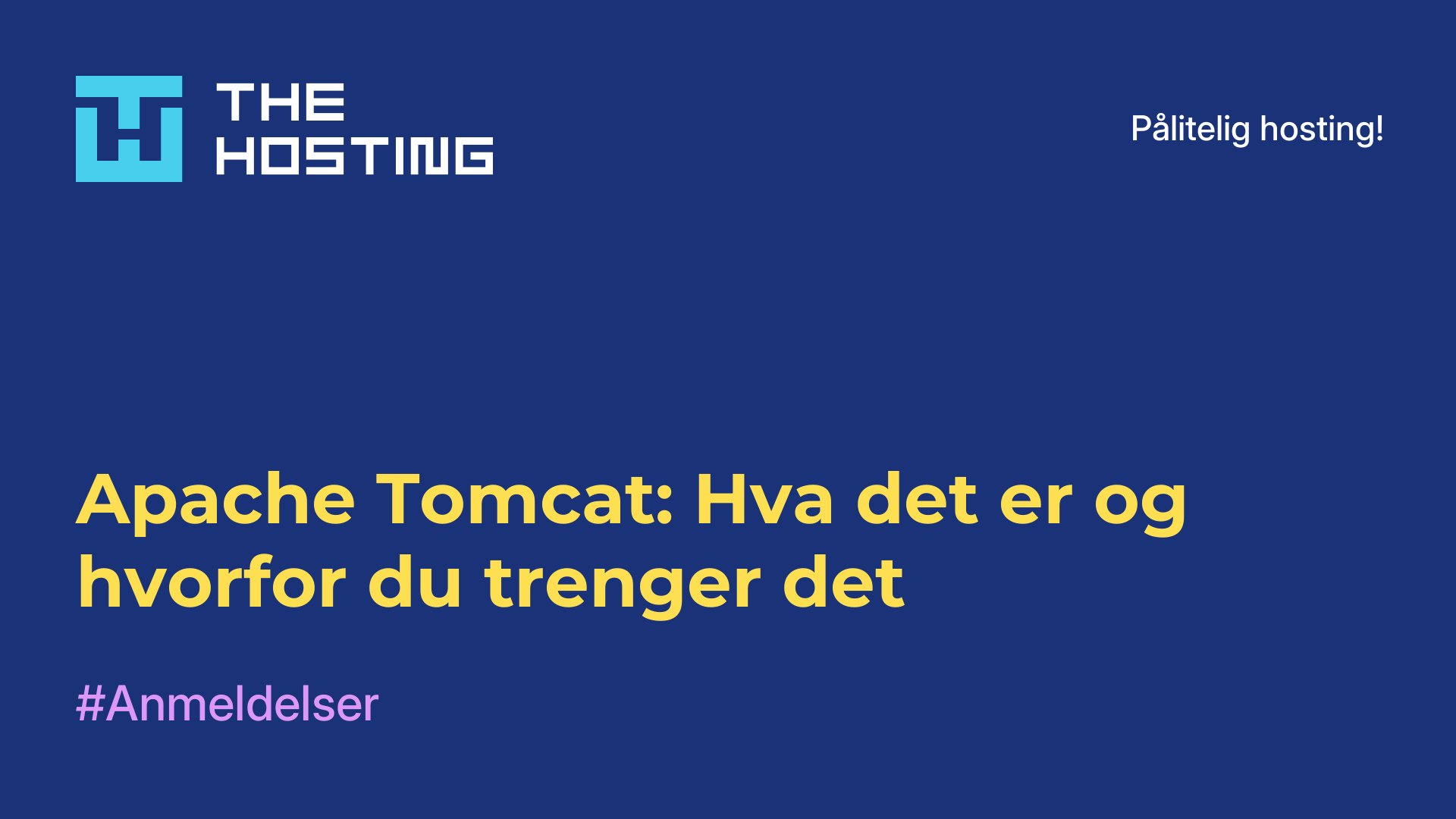Apache Tomcat: Hva det er og hvorfor du trenger det