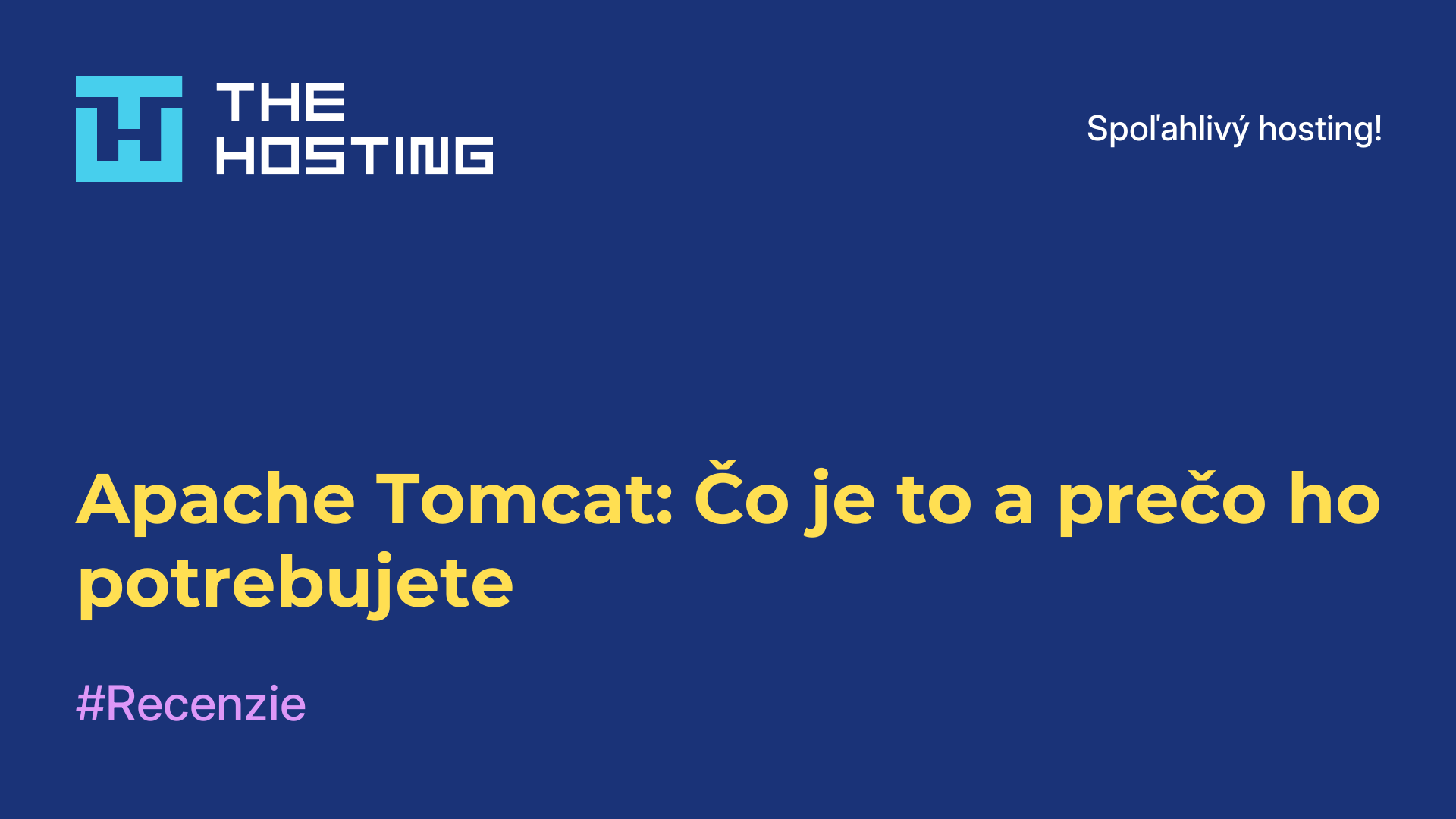 Apache Tomcat: Čo je to a prečo ho potrebujete