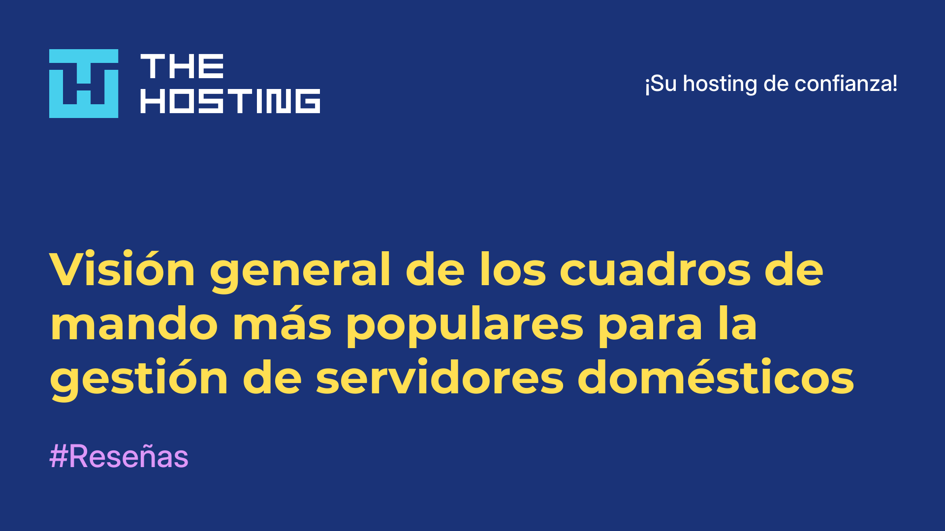 Visión general de los cuadros de mando más populares para la gestión de servidores domésticos