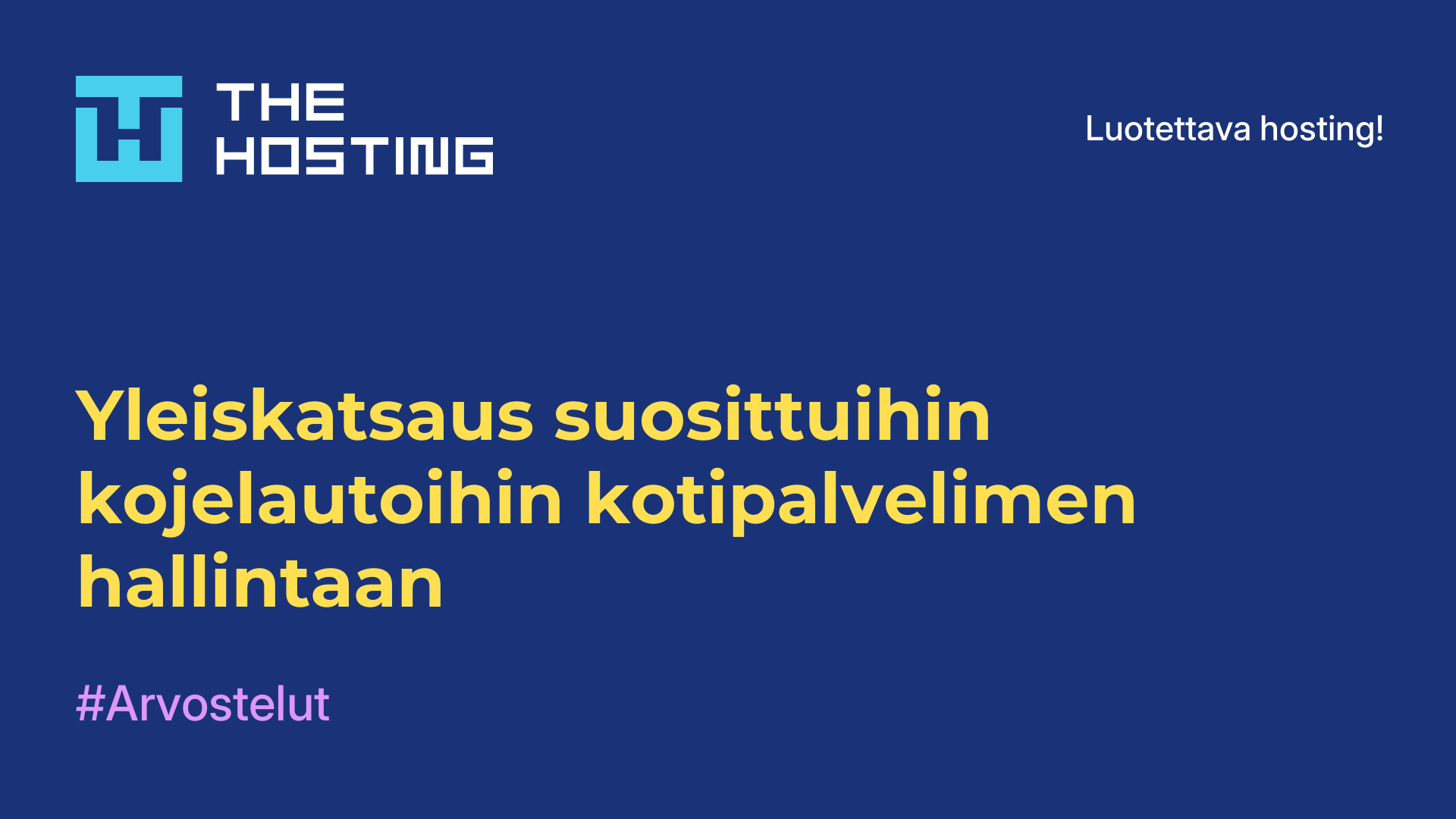 Yleiskatsaus suosittuihin kojelautoihin kotipalvelimen hallintaan