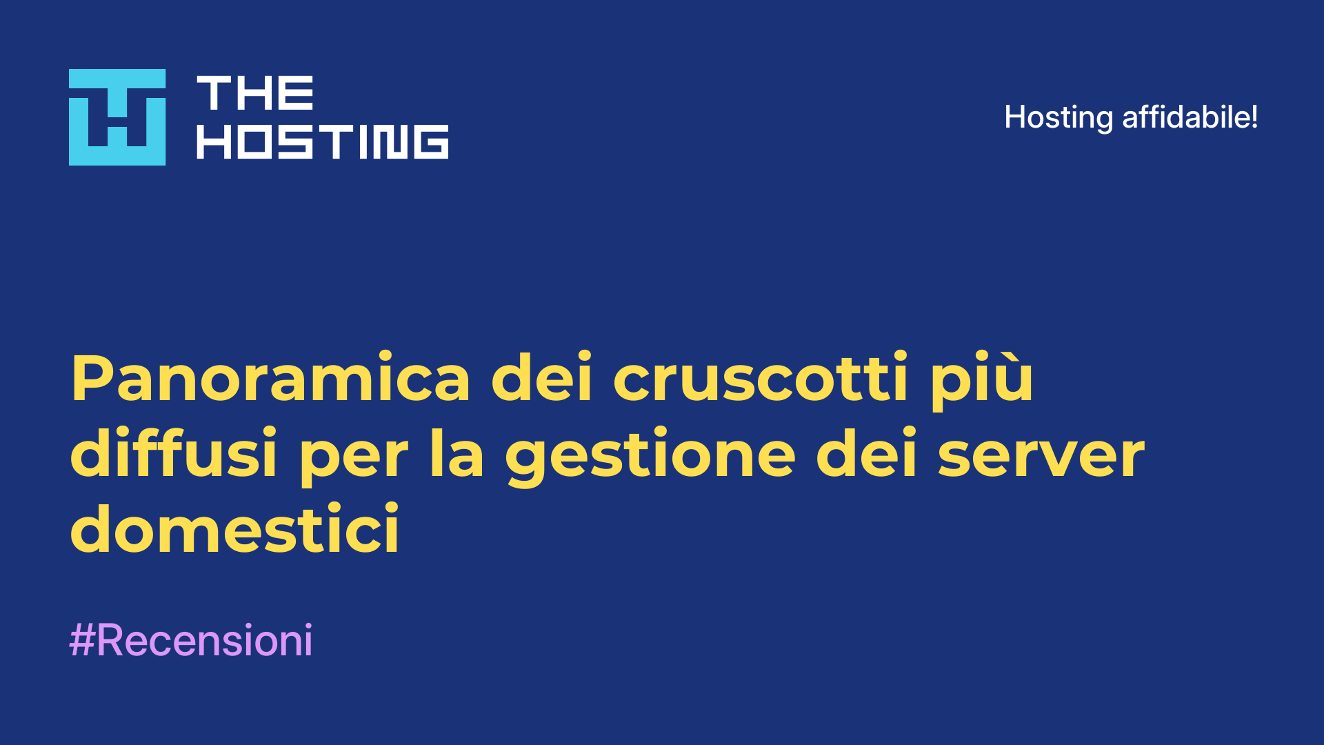 Panoramica dei cruscotti più diffusi per la gestione dei server domestici
