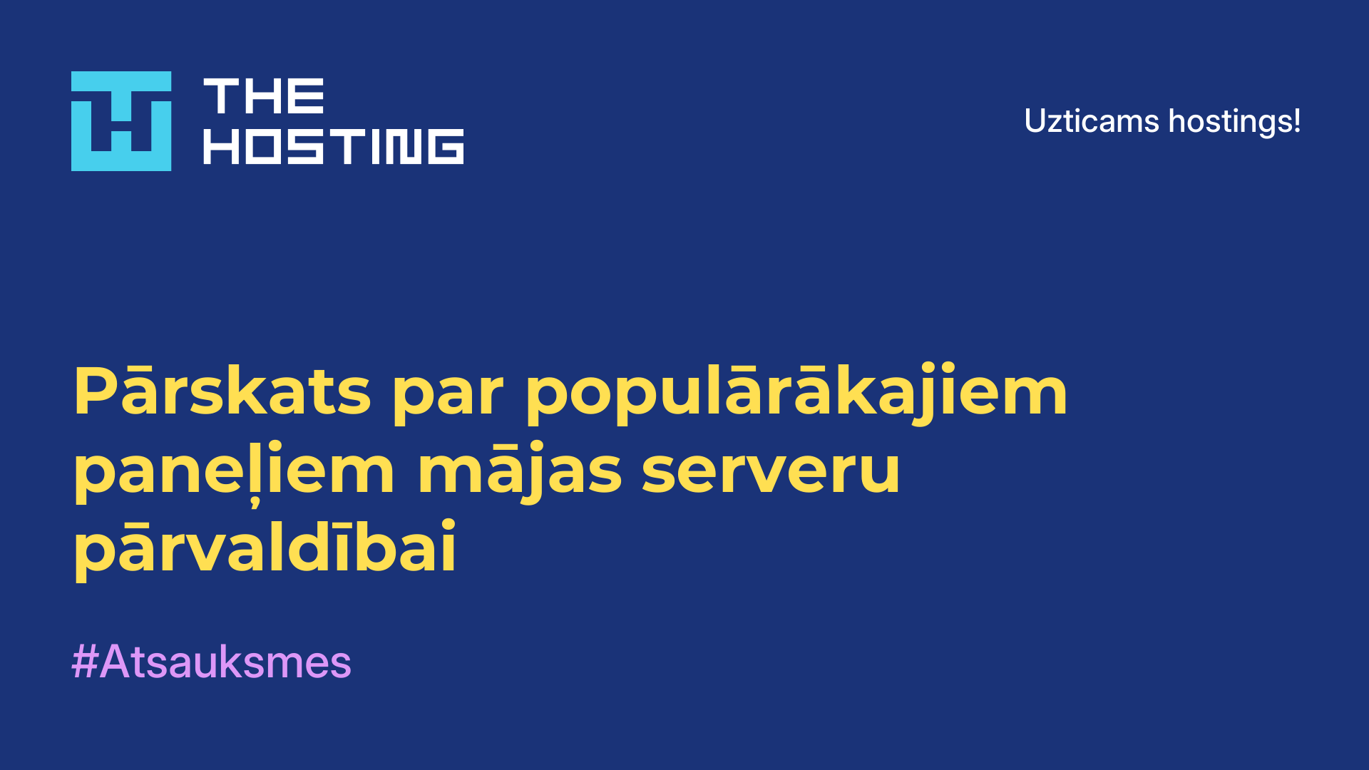 Pārskats par populārākajiem paneļiem mājas serveru pārvaldībai