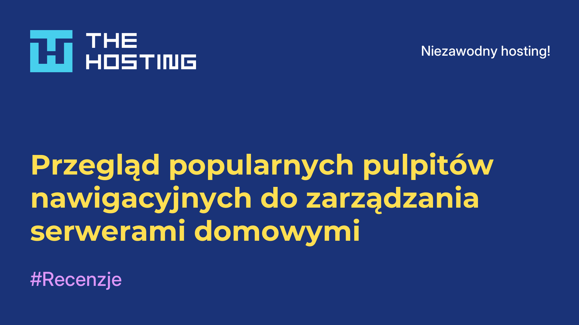 Przegląd popularnych pulpitów nawigacyjnych do zarządzania serwerami domowymi