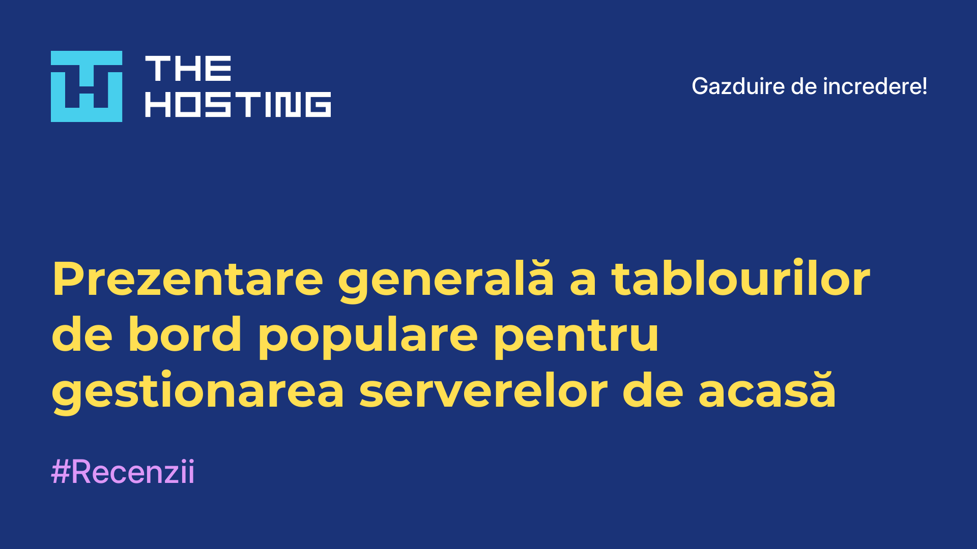 Prezentare generală a tablourilor de bord populare pentru gestionarea serverelor de acasă