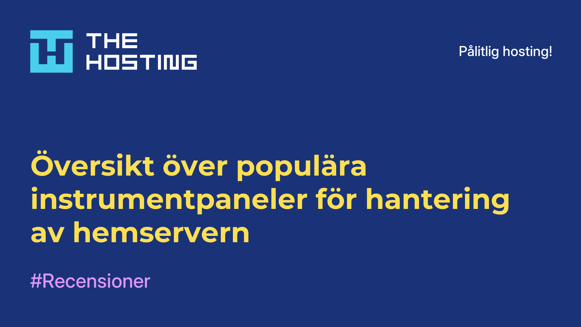 Översikt över populära instrumentpaneler för hantering av hemservern
