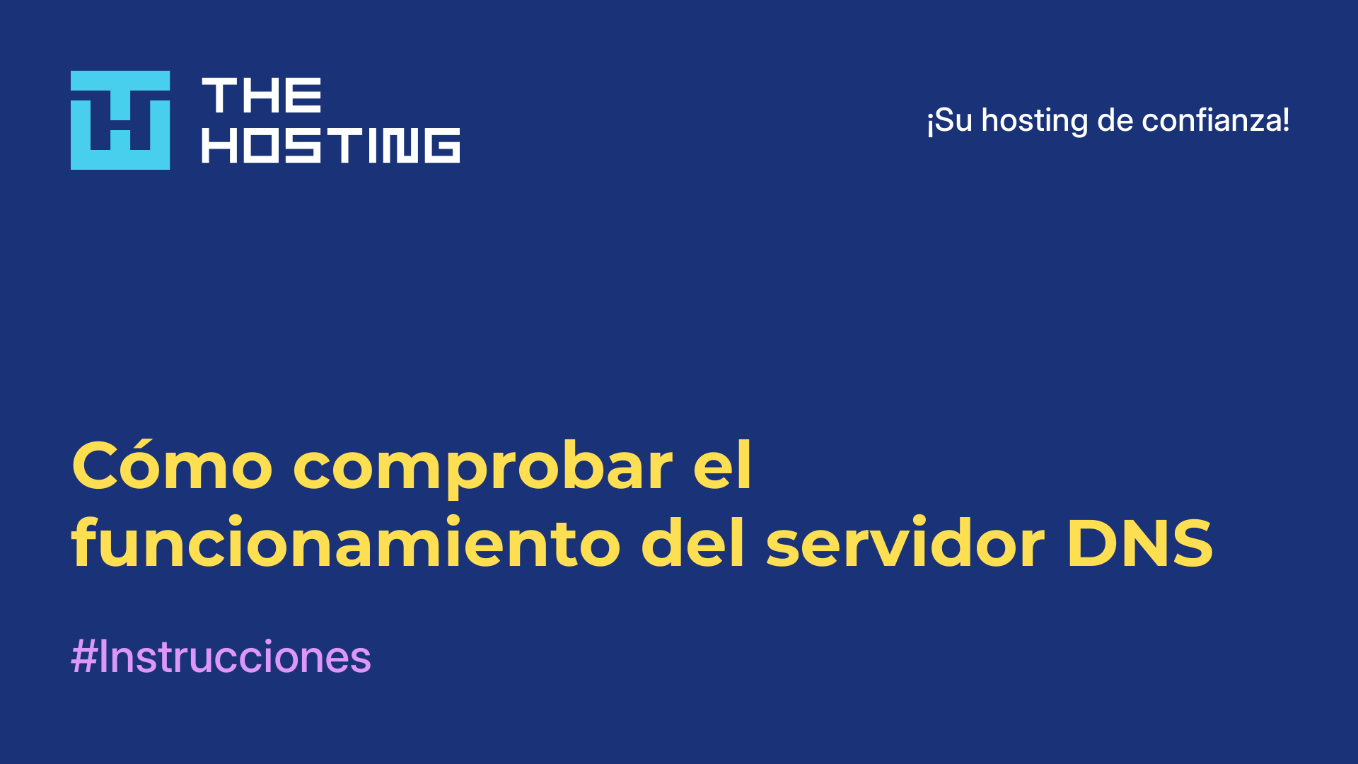 Cómo comprobar el funcionamiento del servidor DNS