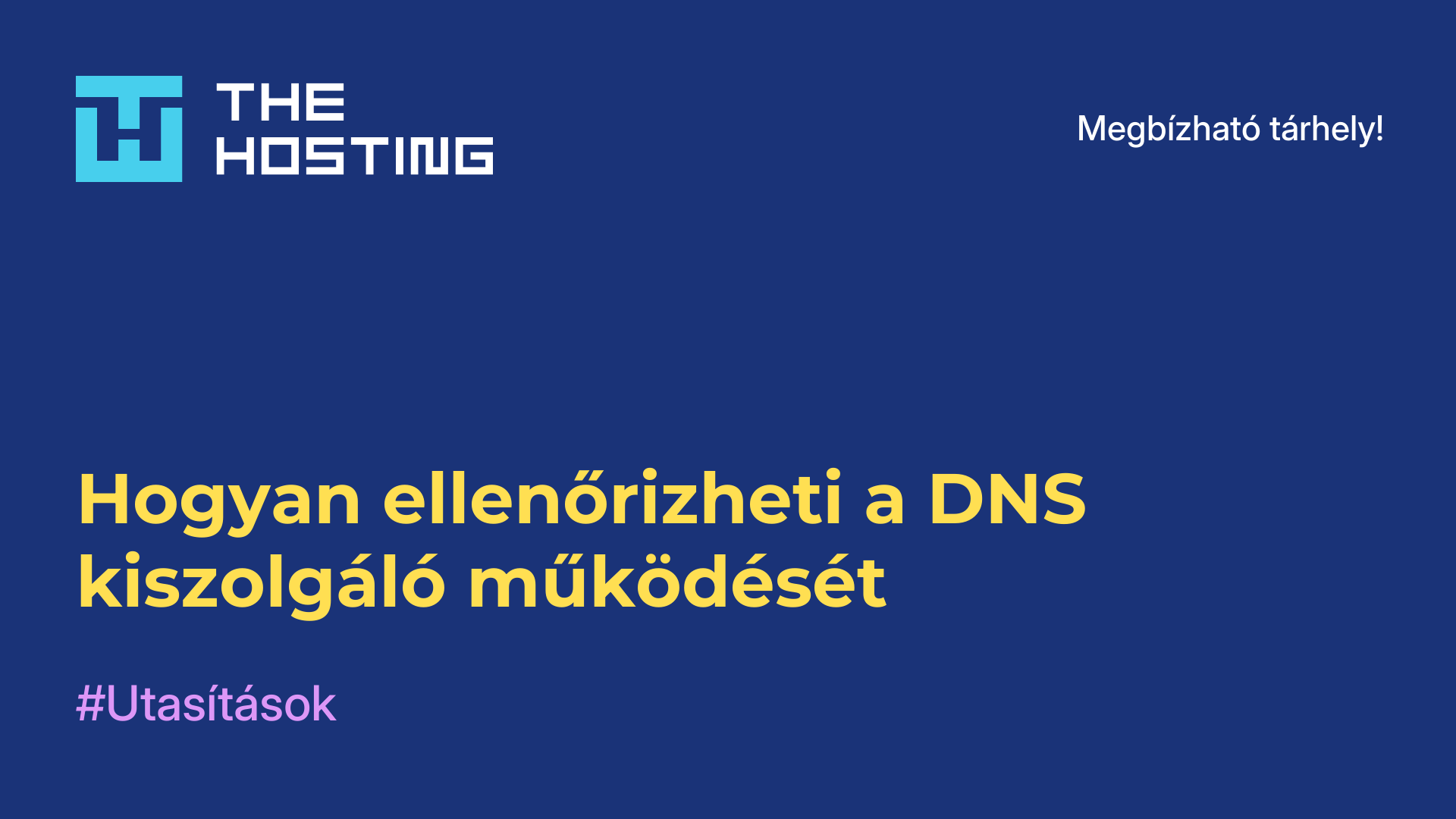 Hogyan ellenőrizheti a DNS-kiszolgáló működését