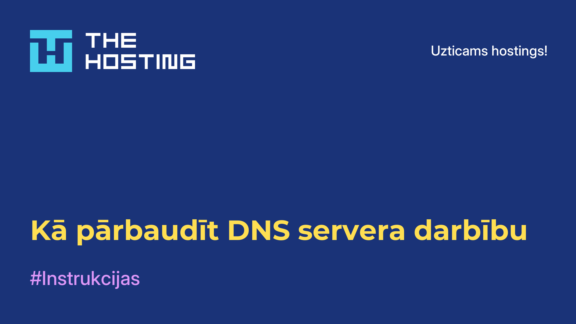 Kā pārbaudīt DNS servera darbību